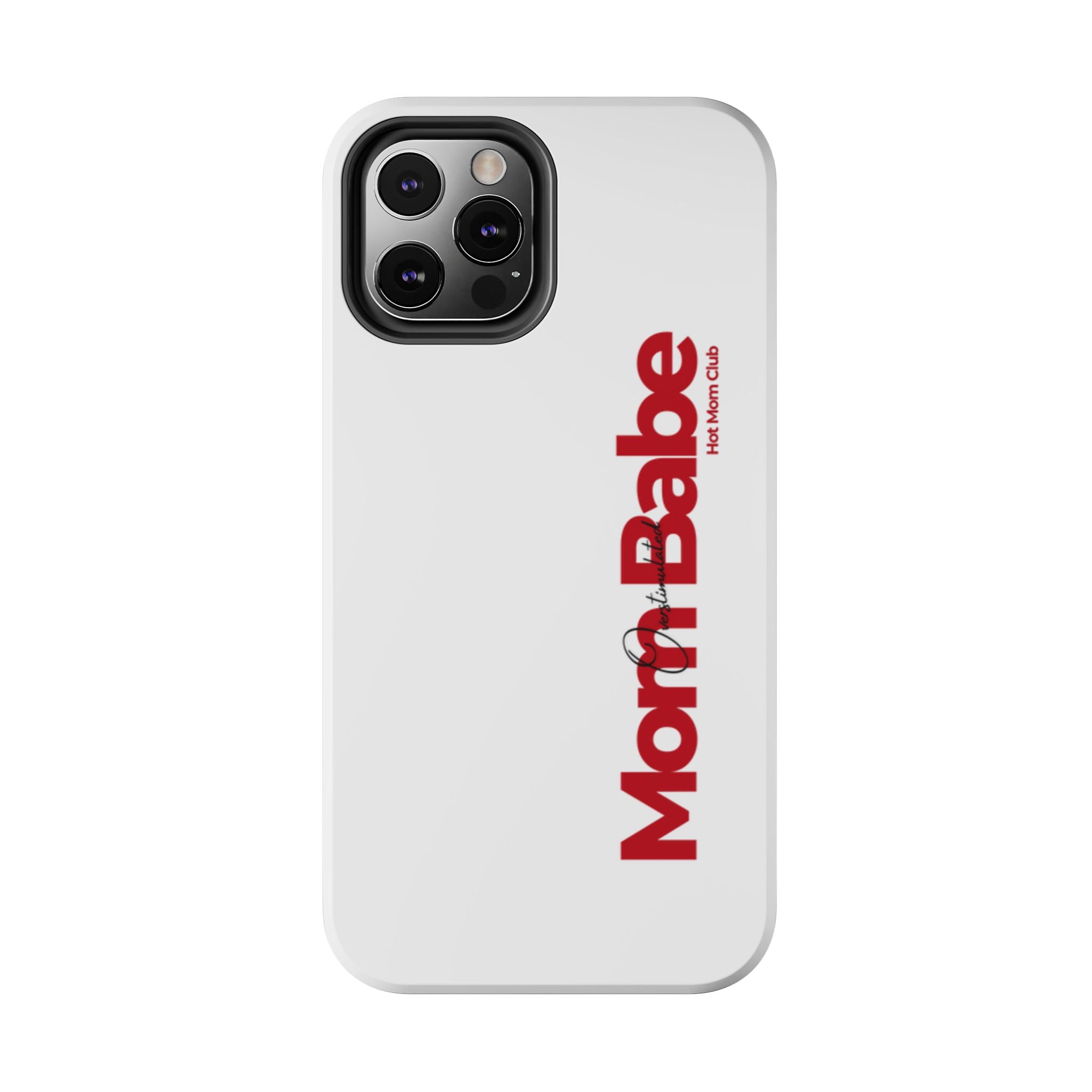 Overstimulated Mom Babe Tough Phone Case