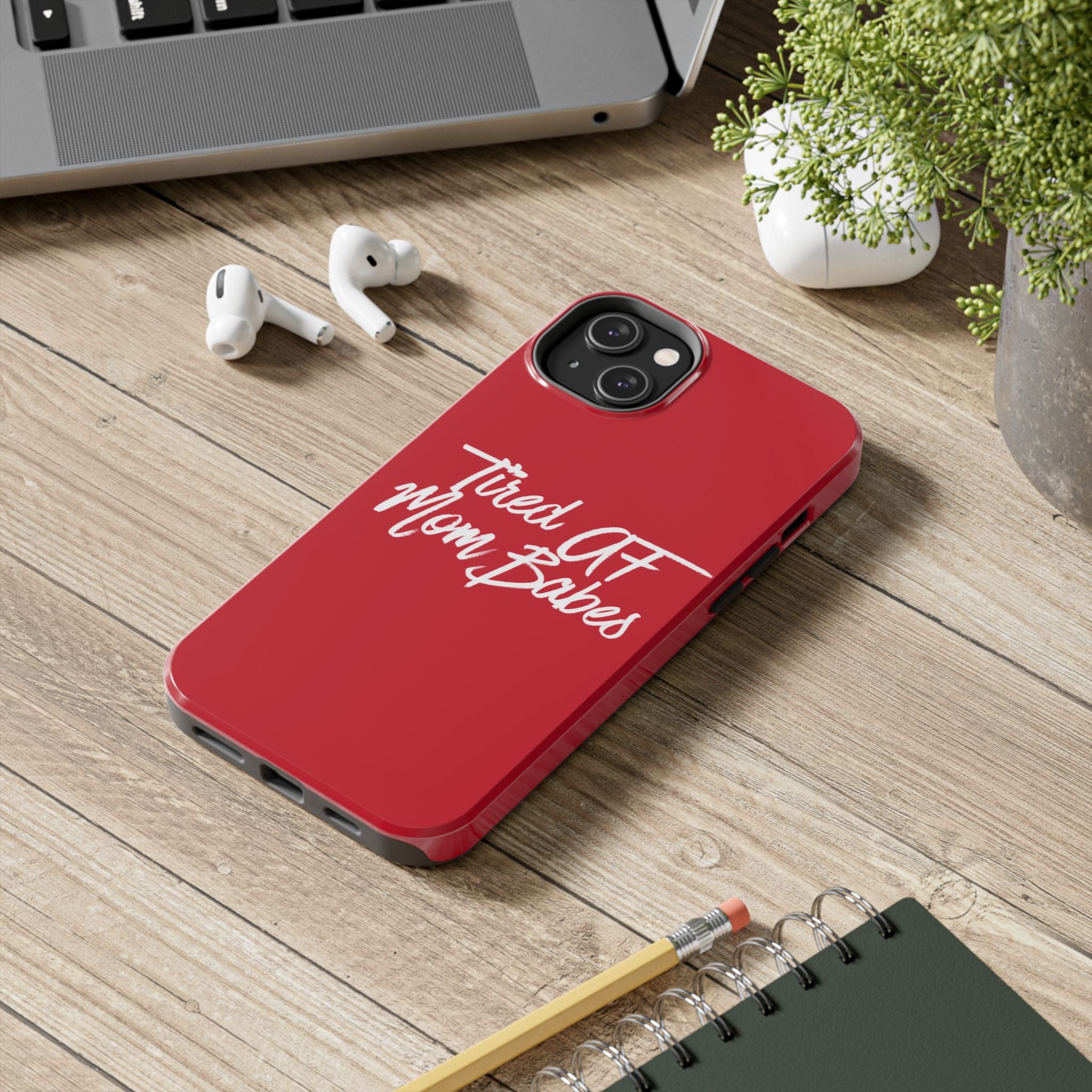 Tired AF Mom Babes Tough Phone Case — Red and White