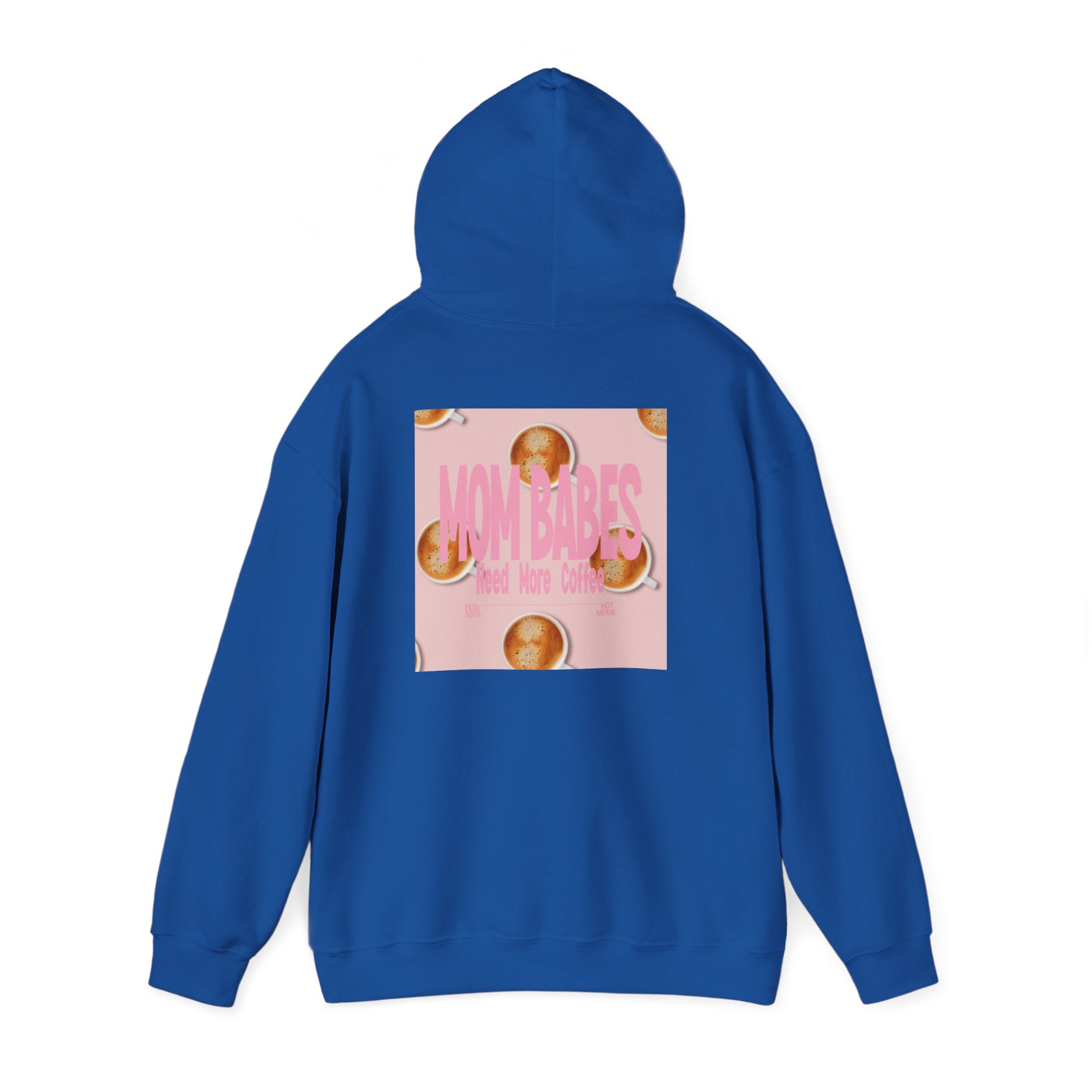 Mom Babes Need More Coffee- Graphic Hoodie