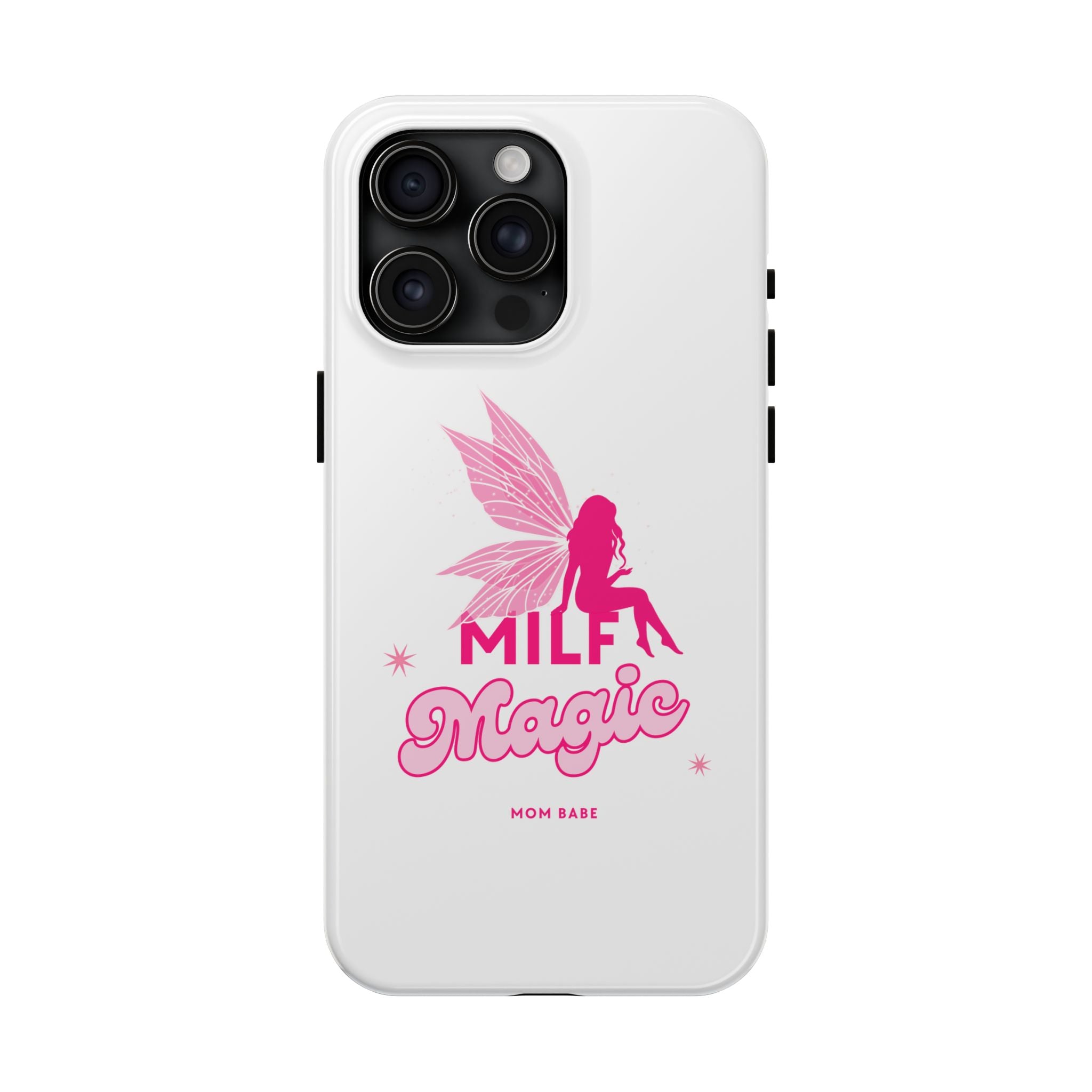 MILF Magic - Mom Babe Tough Phone Case