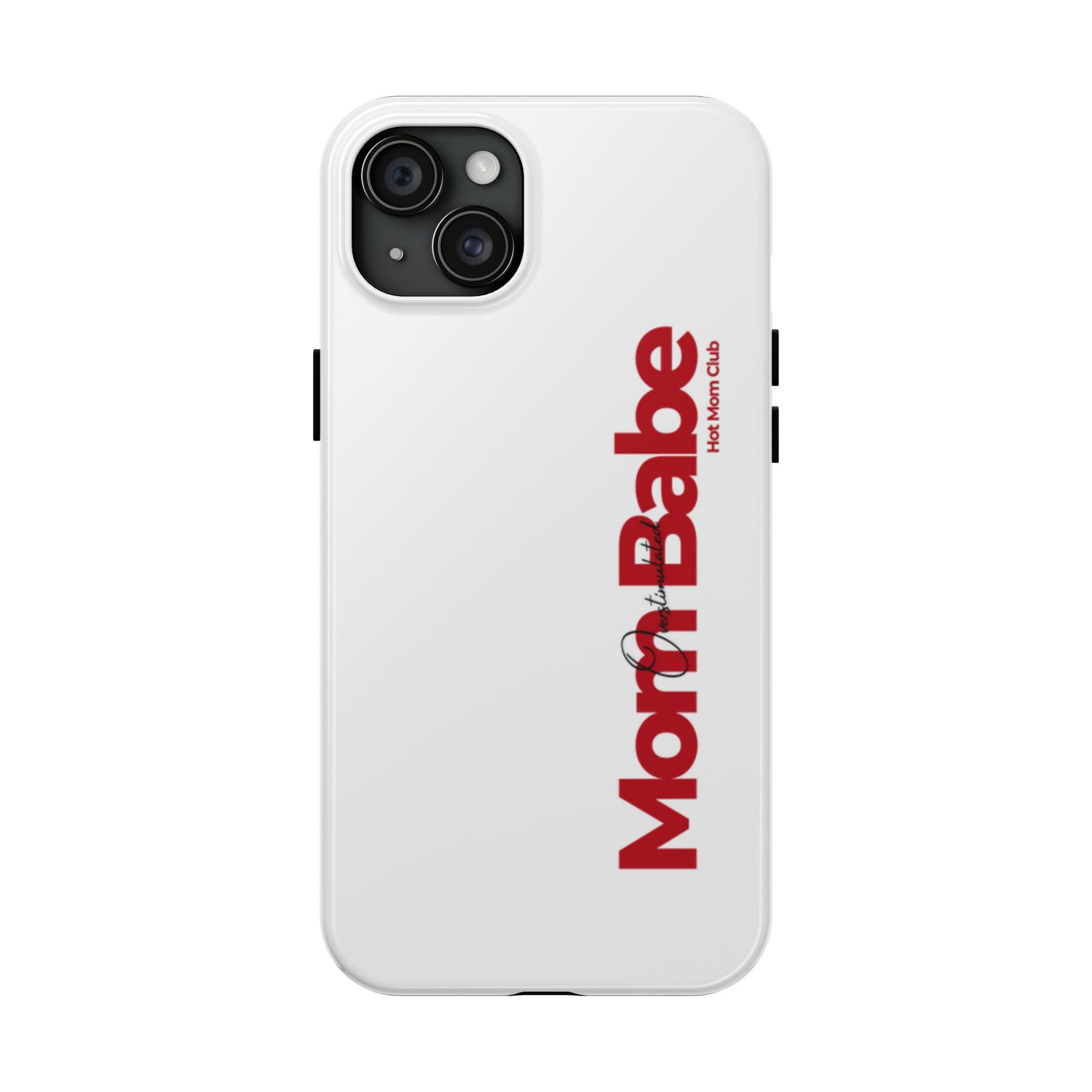 Overstimulated Mom Babe Tough Phone Case