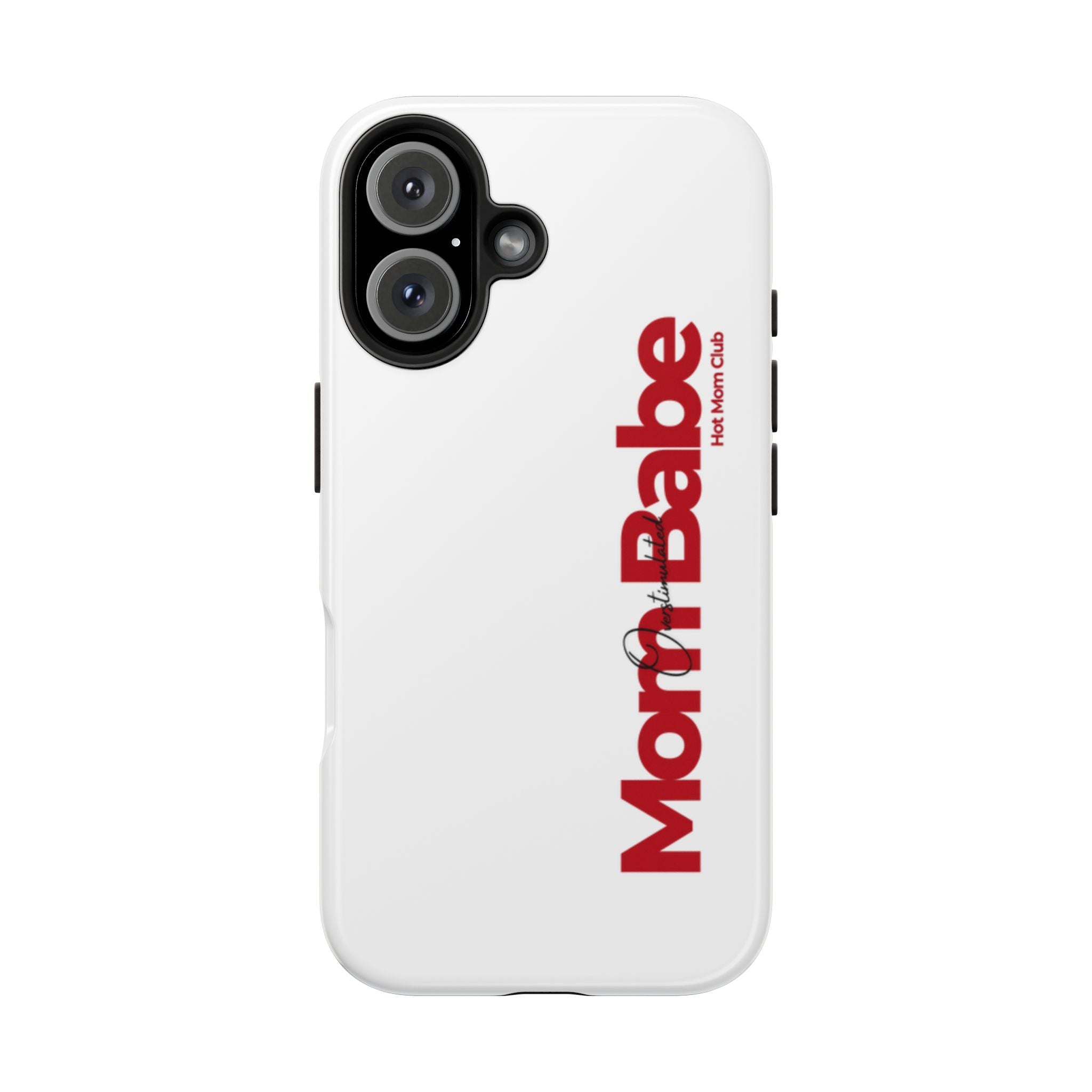 Overstimulated Mom Babe Tough Phone Case