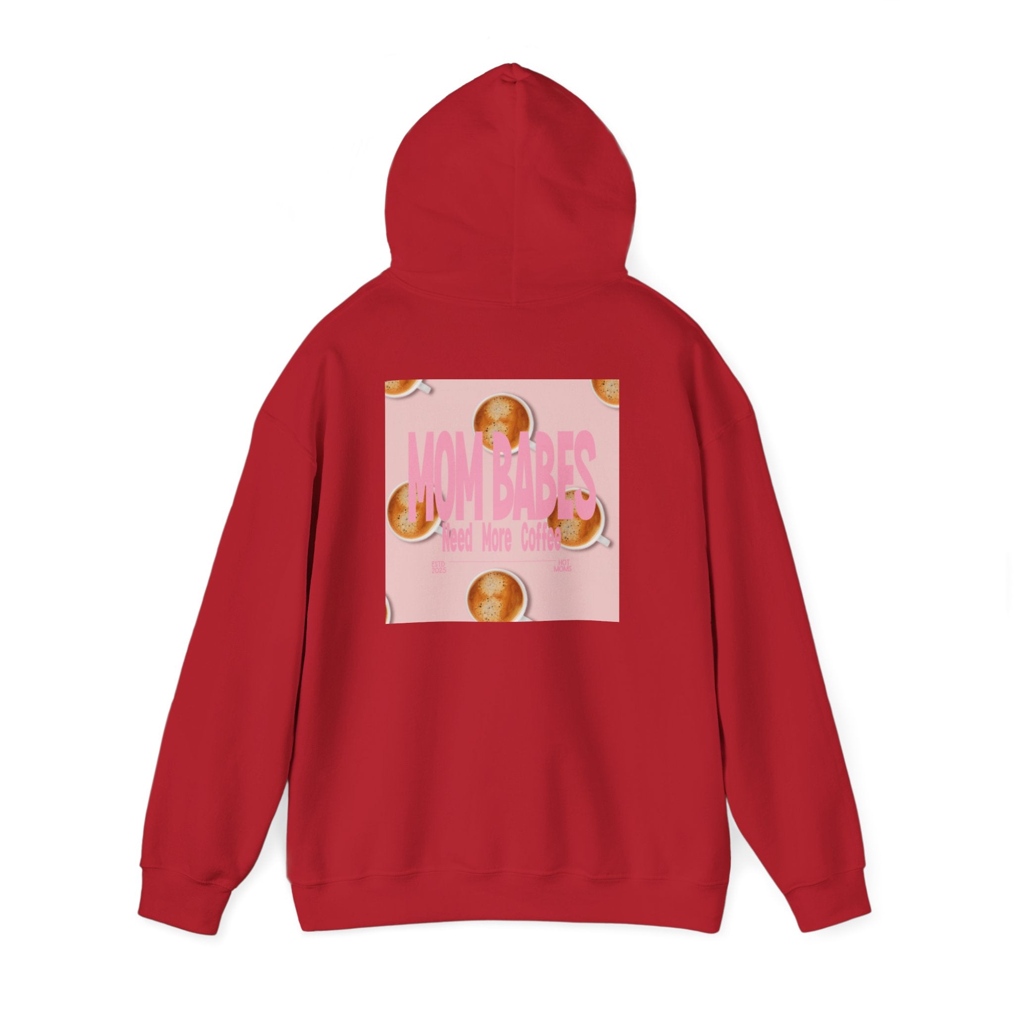 Mom Babes Need More Coffee- Graphic Hoodie