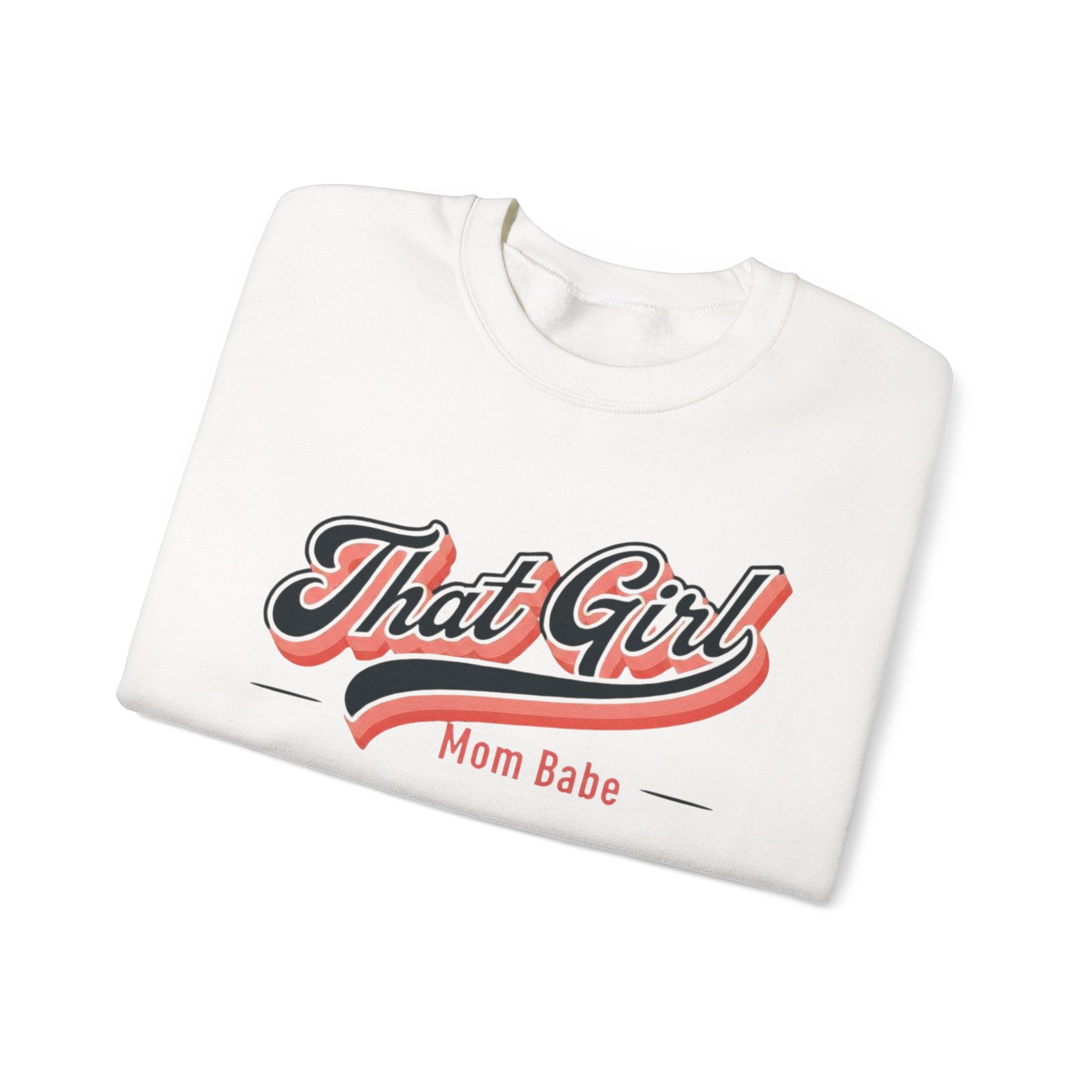 That Girl Mom Babe - Graphic Sweatshirt