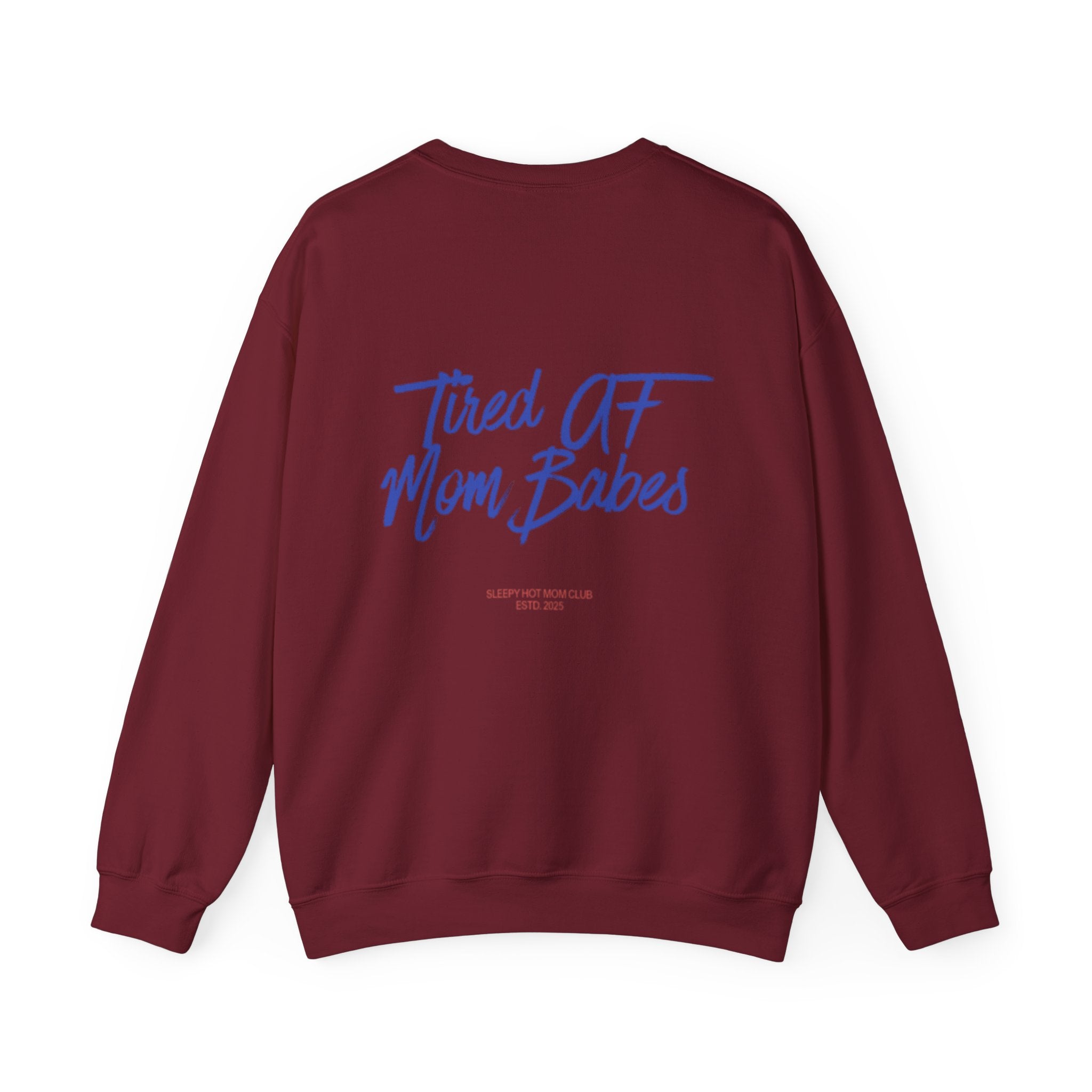 Tired AF Mom Babes  —  Graphic Sweatshirt