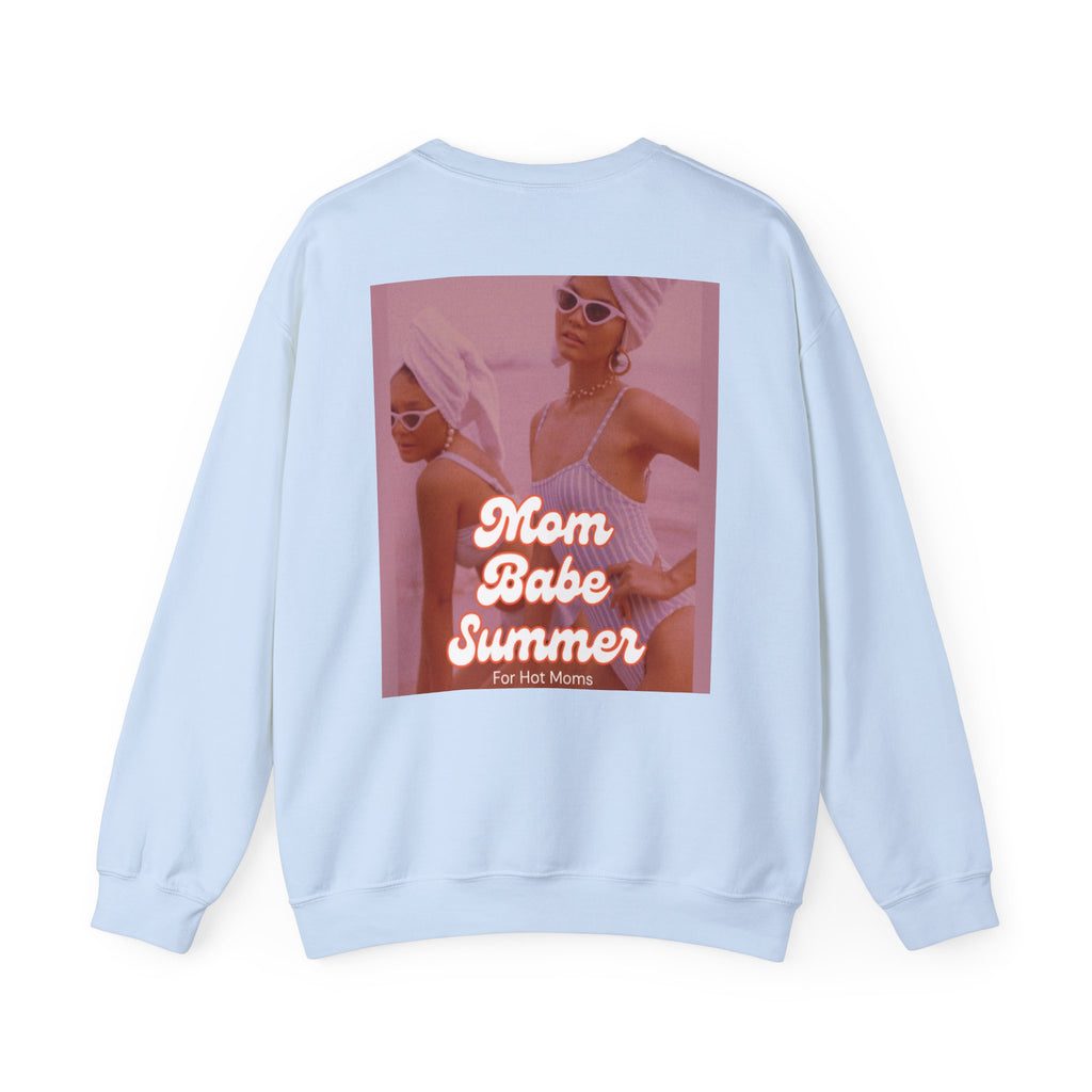 Mom Babe Summer For Hot Moms - Graphic Sweatshirt