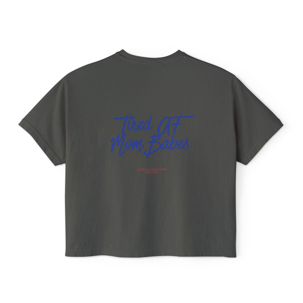 Tired AF Mom Babes - Graphic Tee
