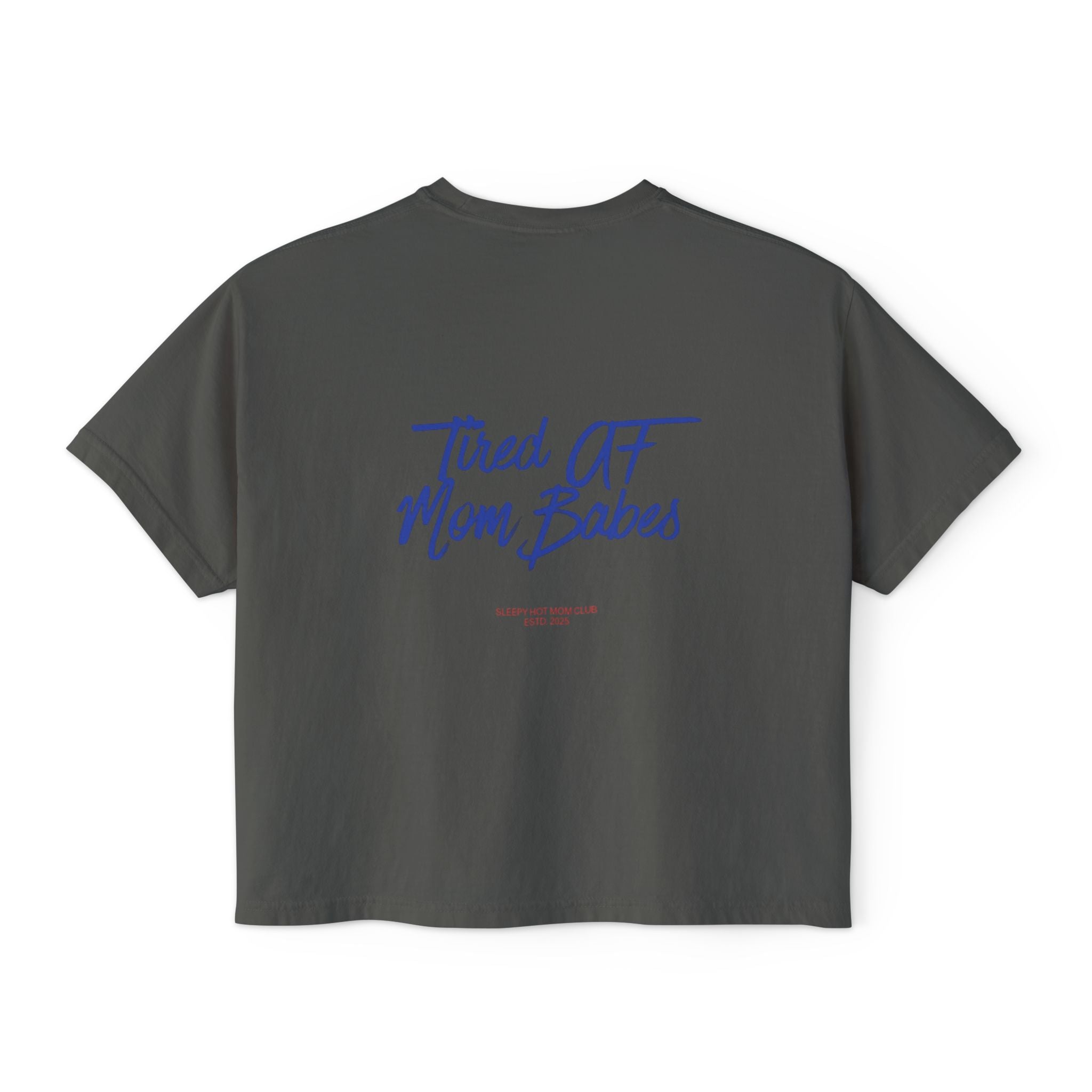 Tired AF Mom Babes - Graphic Tee