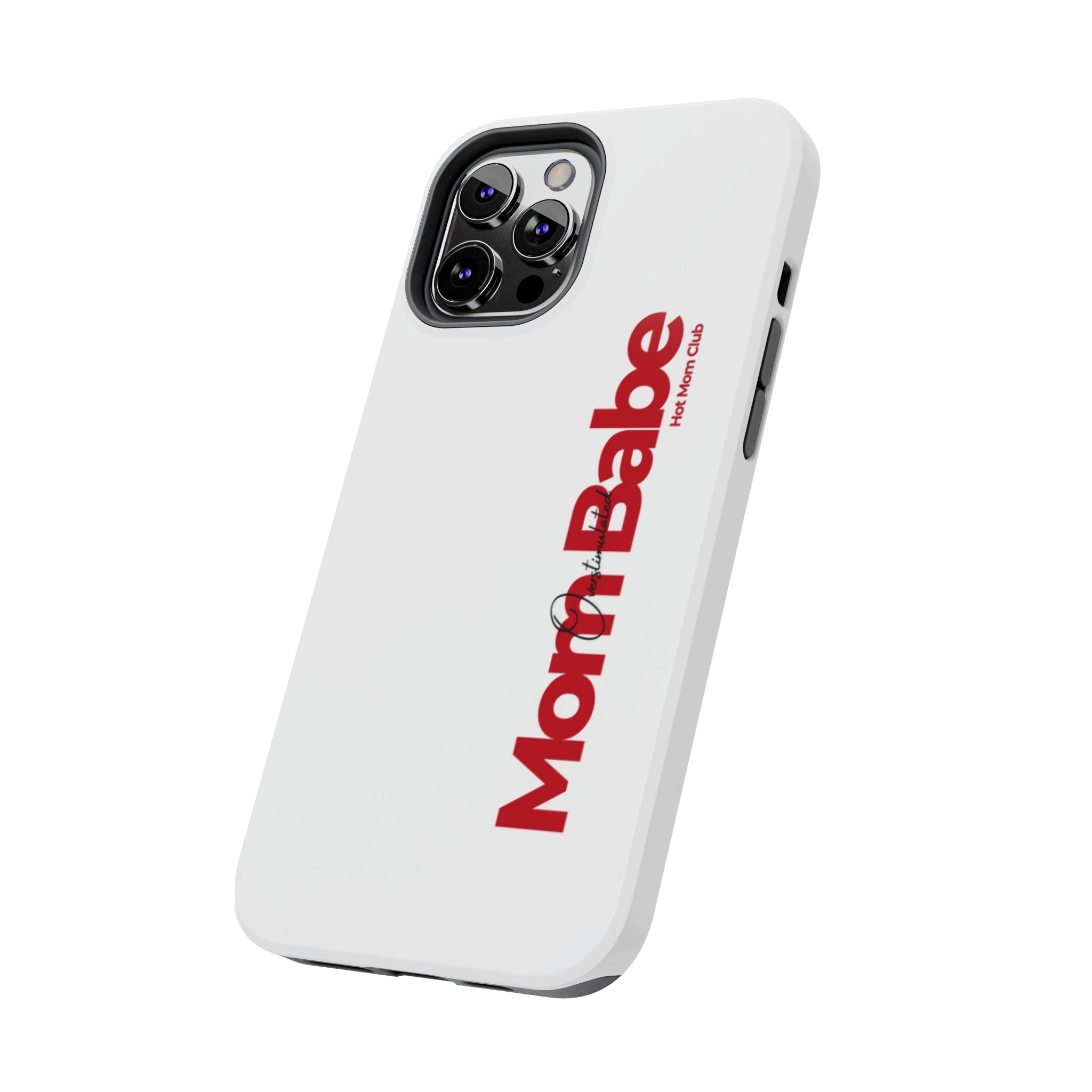 Overstimulated Mom Babe Tough Phone Case