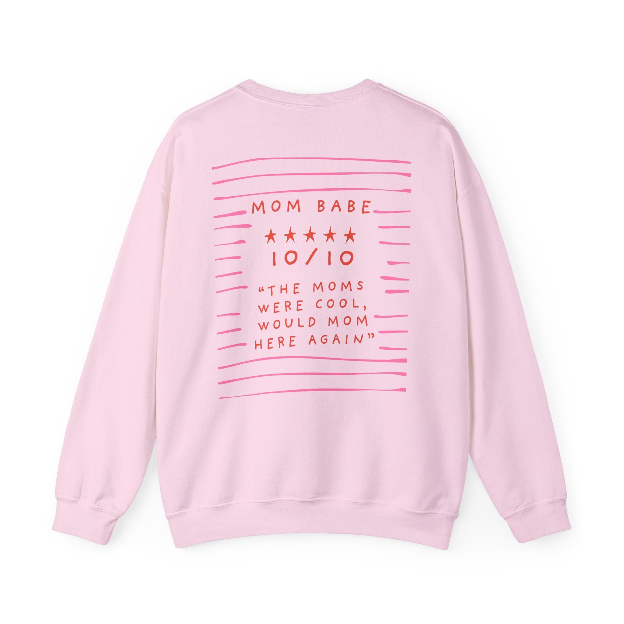 10/10 "The Moms Were Cool" - Graphic Sweatshirt