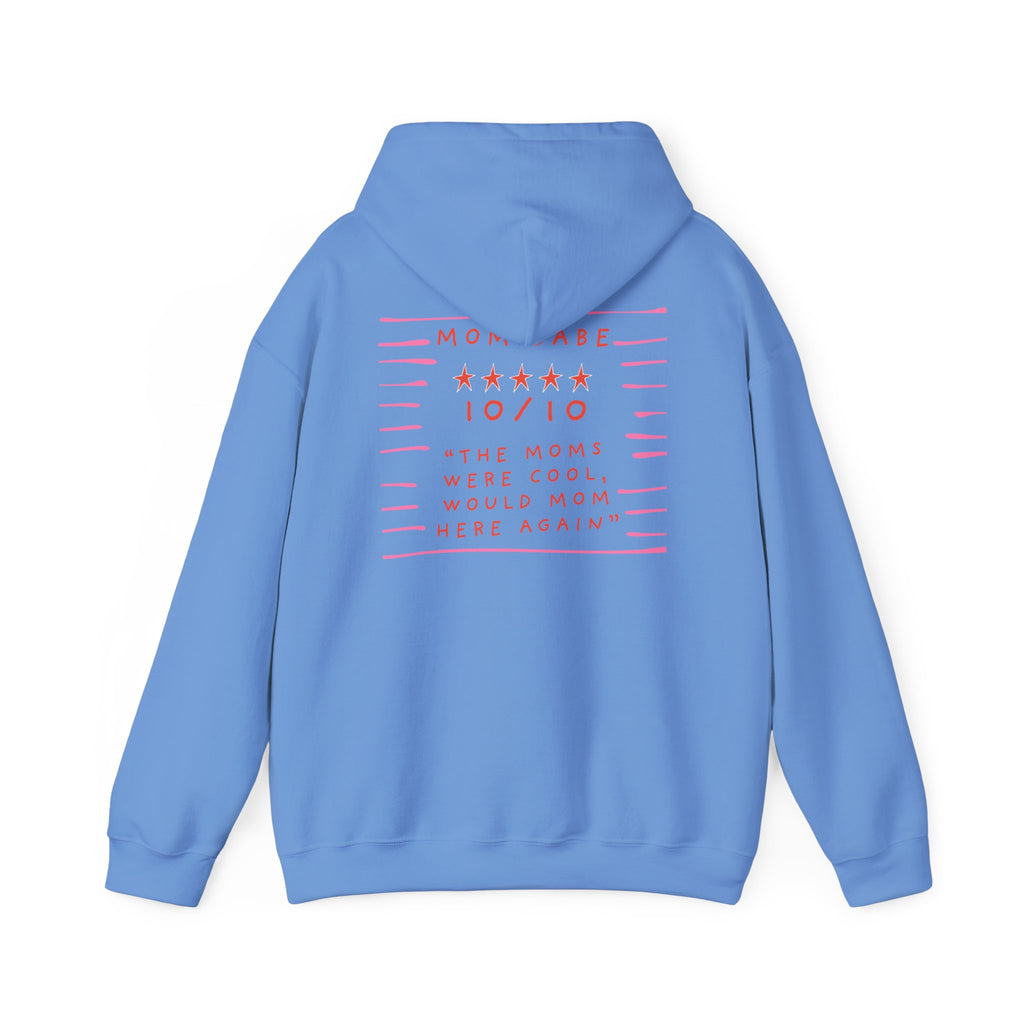 10/10 "The Moms Were Cool" - Graphic Hoodie