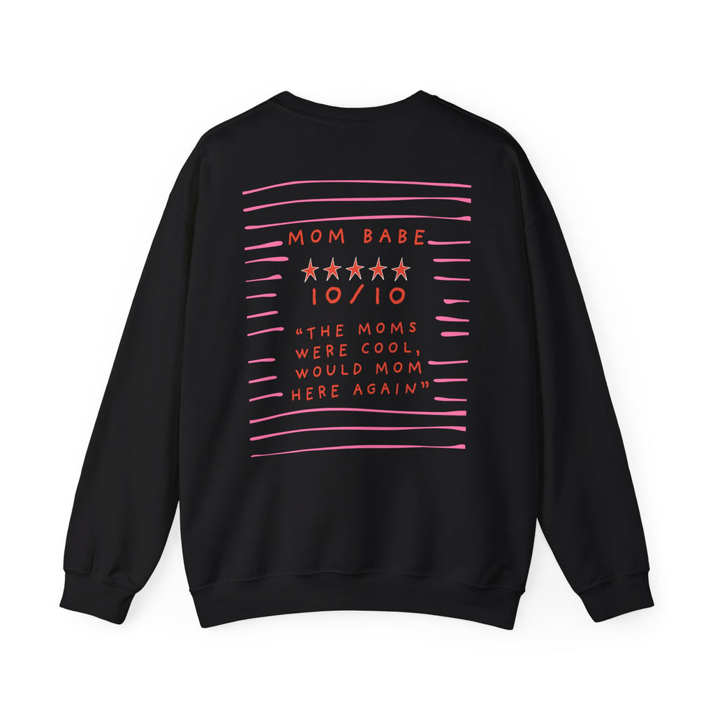 10/10 "The Moms Were Cool" - Graphic Sweatshirt
