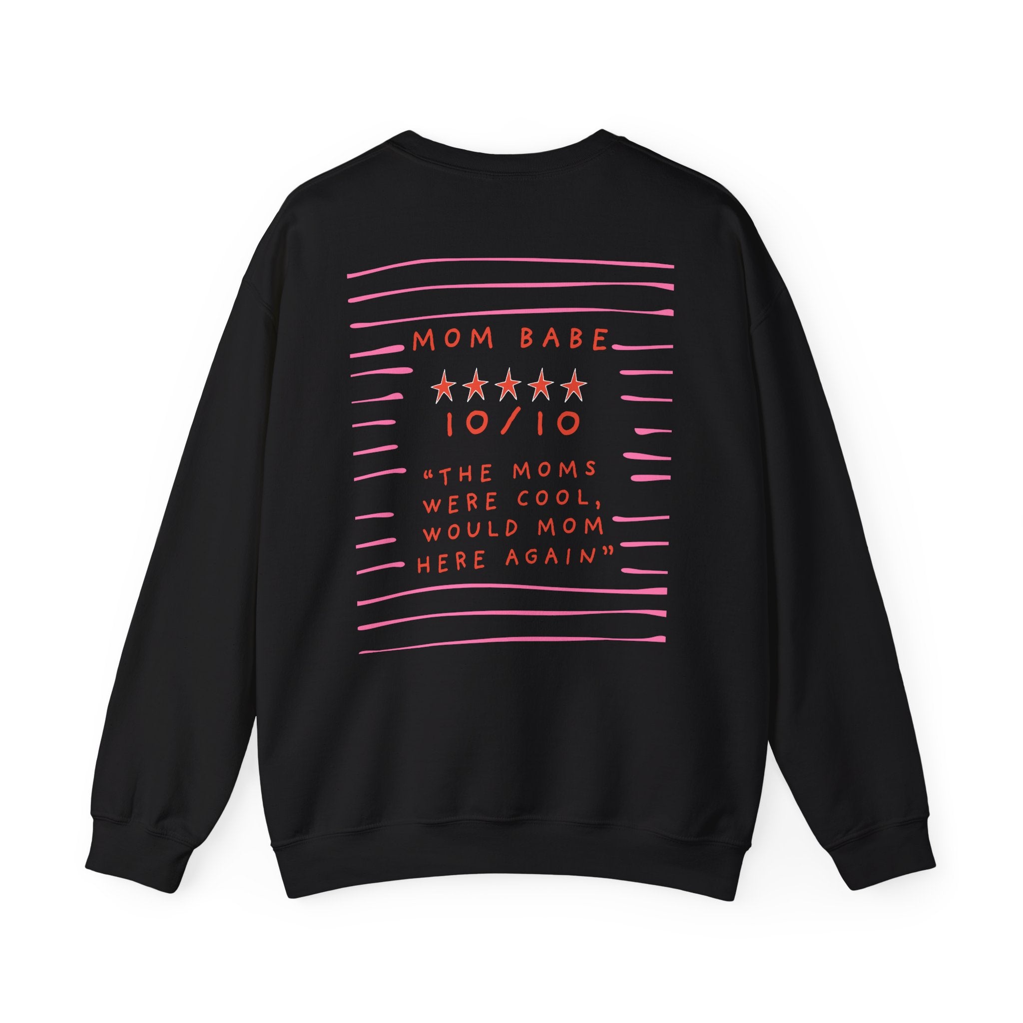 10/10 "The Moms Were Cool" - Graphic Sweatshirt