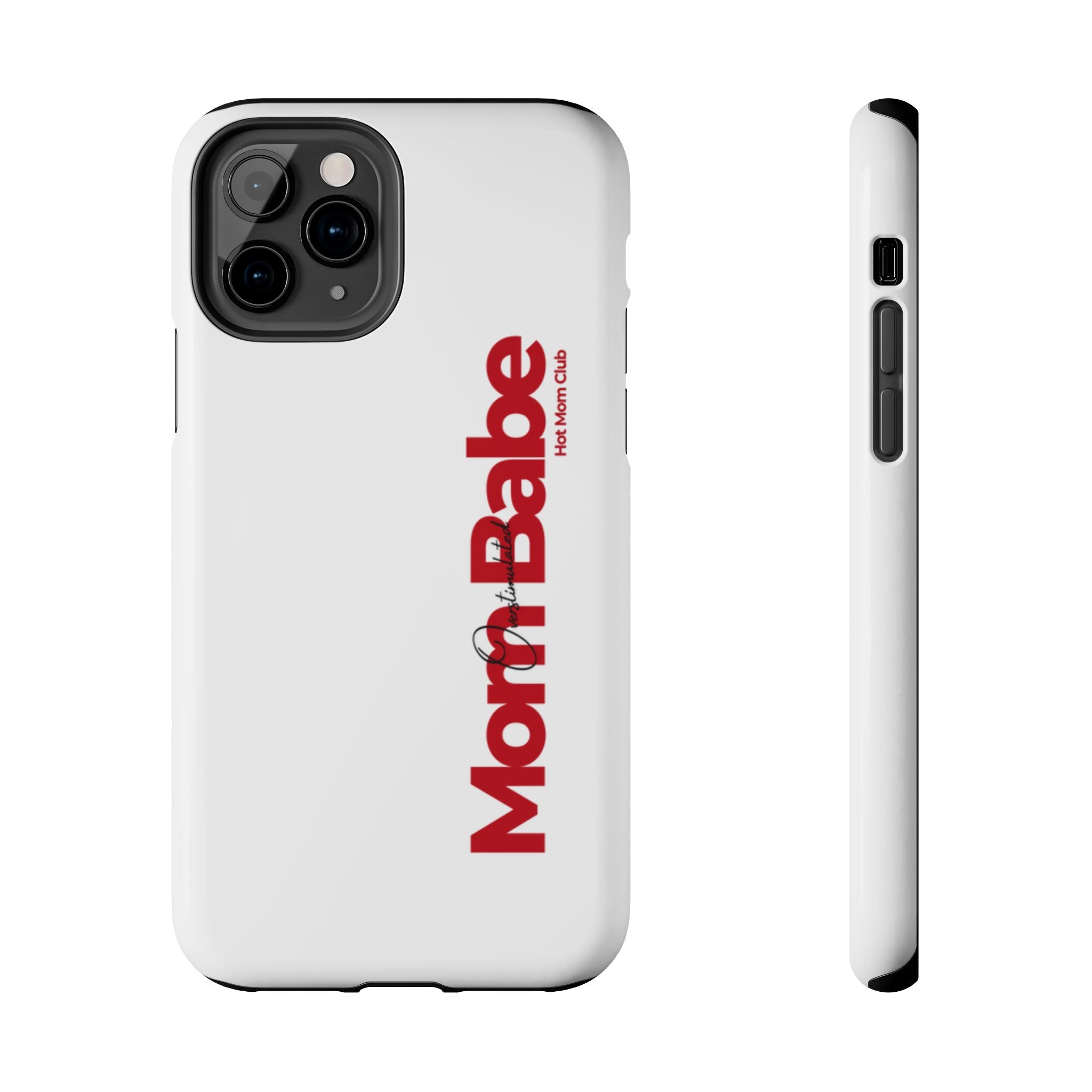 Overstimulated Mom Babe Tough Phone Case