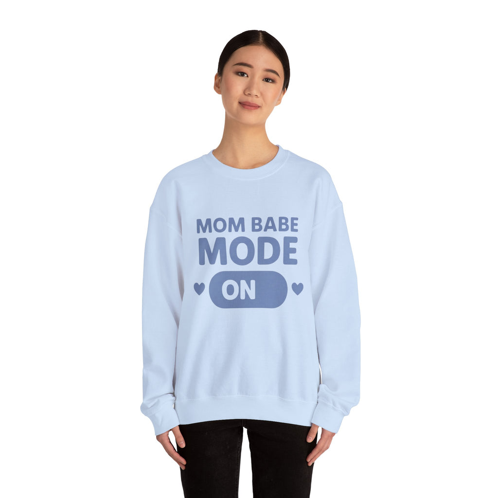 Mom Babe Mode On - Graphic Sweatshirt