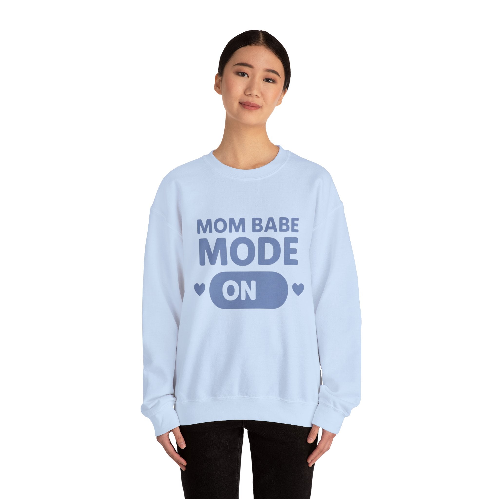 Mom Babe Mode On - Graphic Sweatshirt