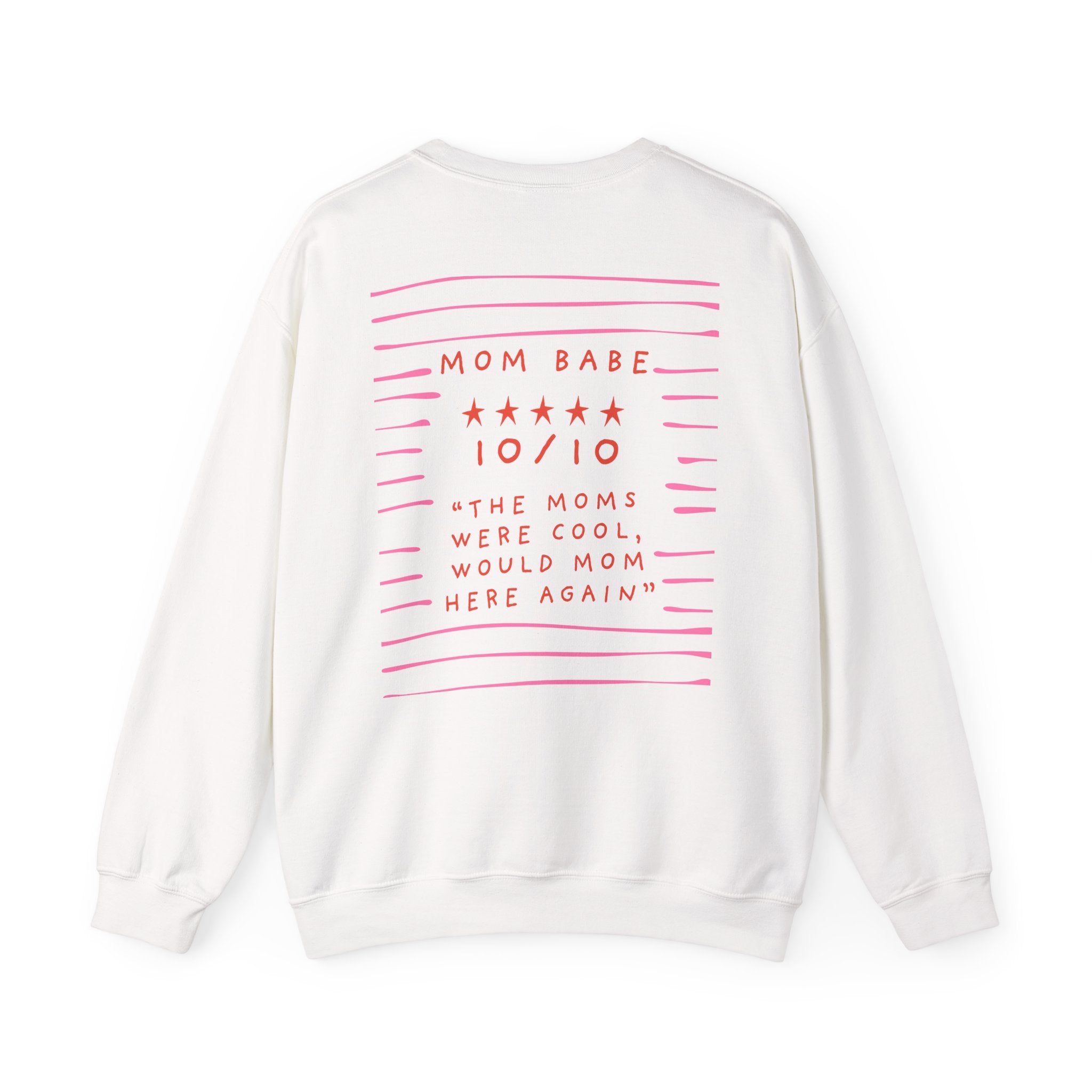 10/10 "The Moms Were Cool" - Graphic Sweatshirt
