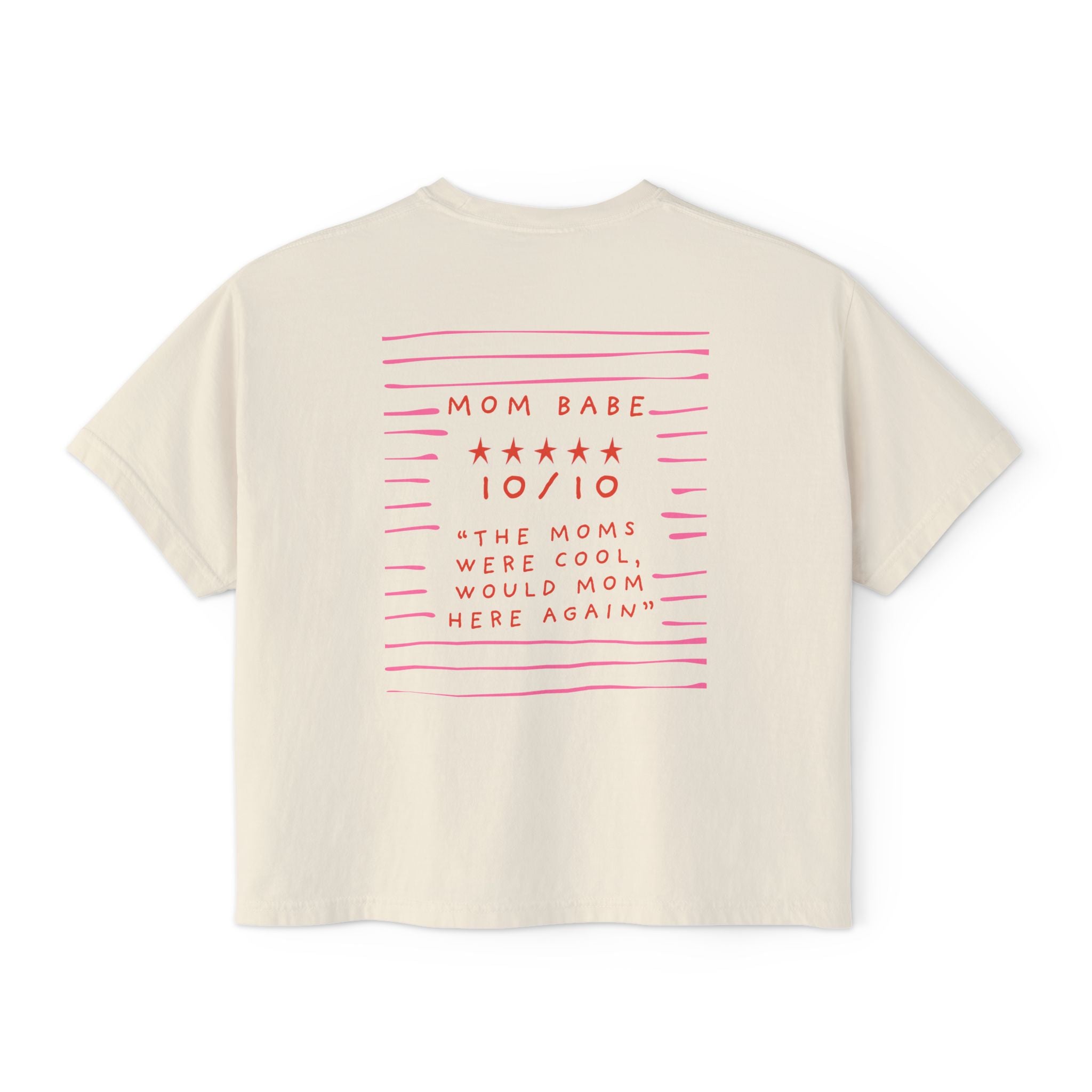 10/10 "The Moms Were Cool" - Graphic Tee