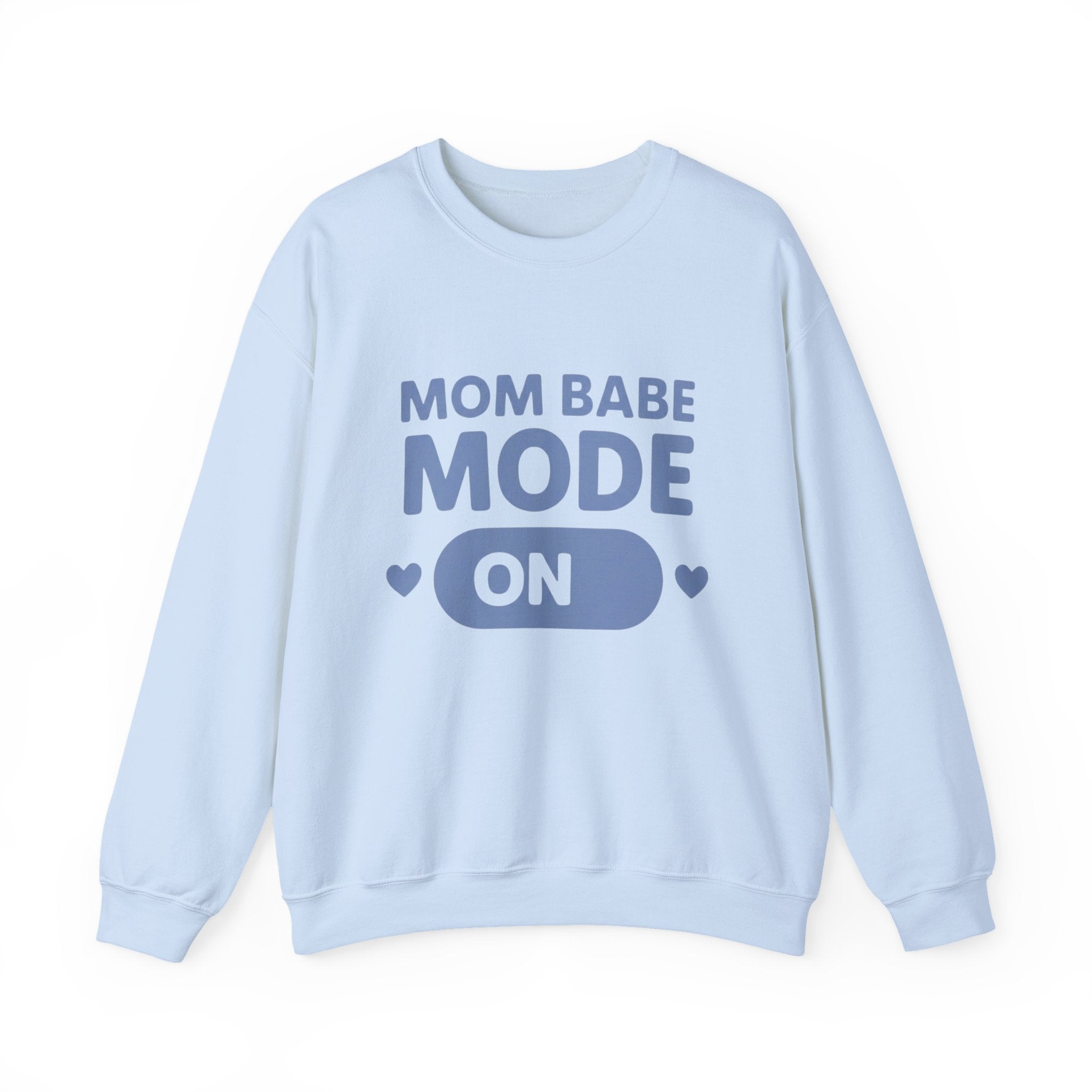Mom Babe Mode On - Graphic Sweatshirt