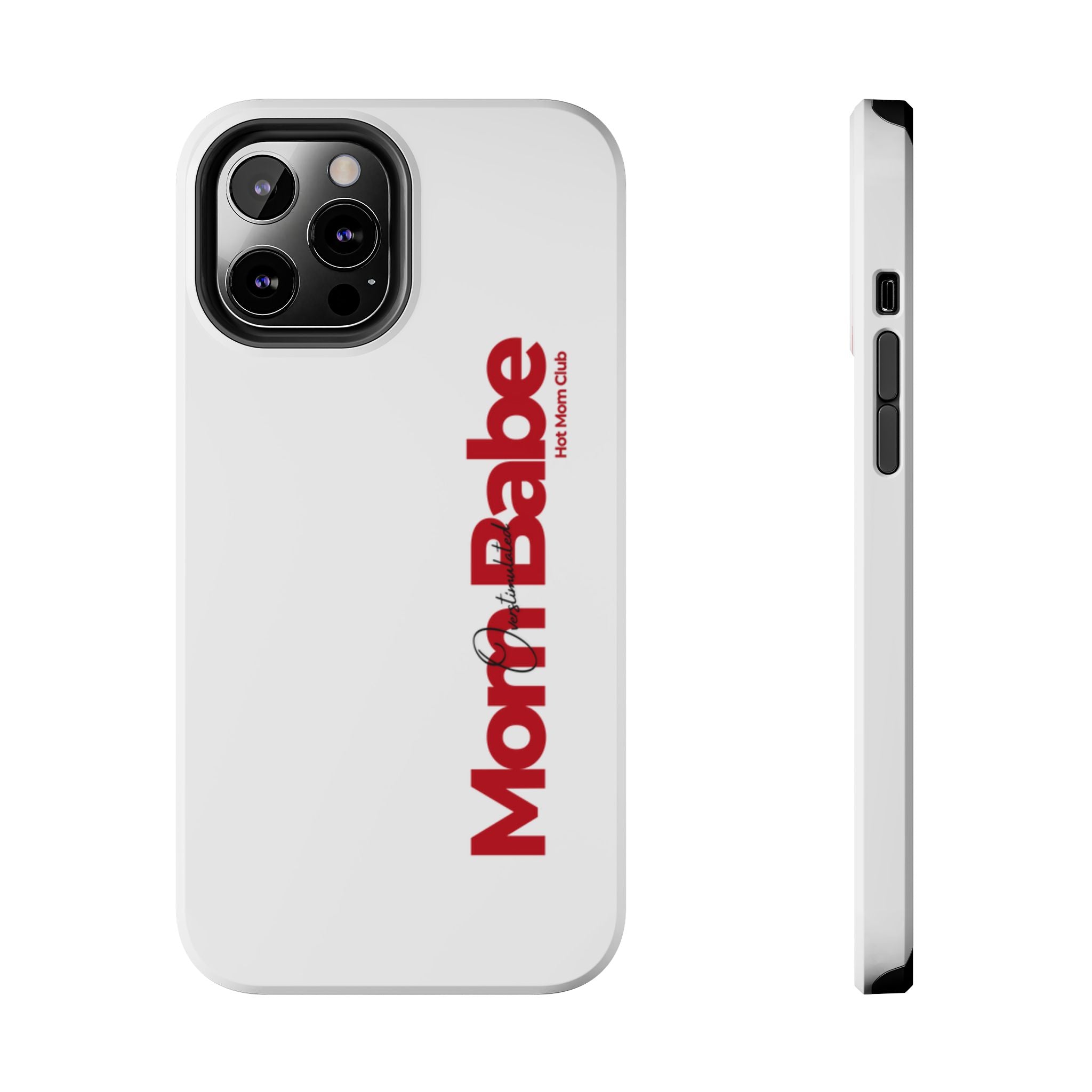 Overstimulated Mom Babe Tough Phone Case