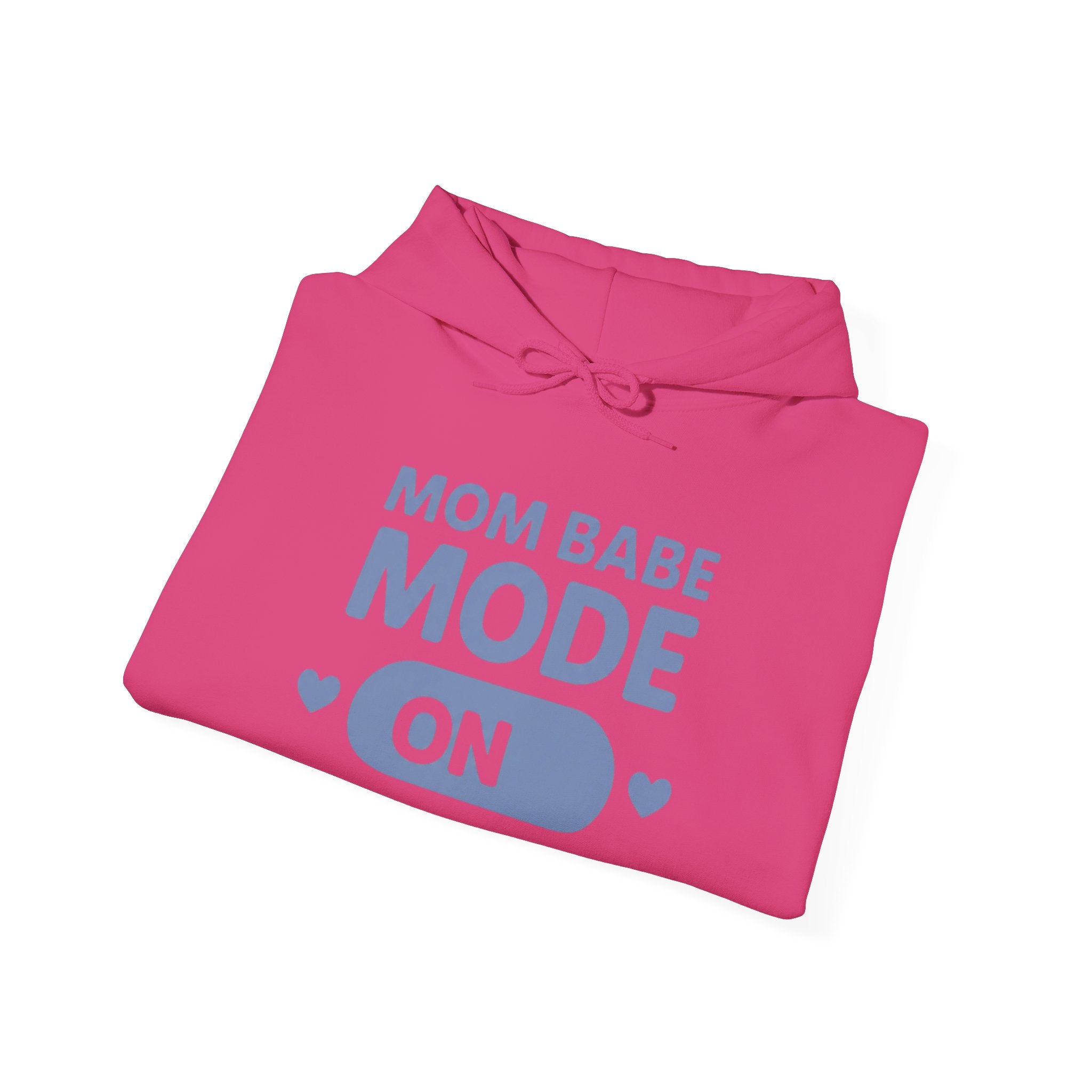 Mom Babe Mode On - Graphic Hoodie