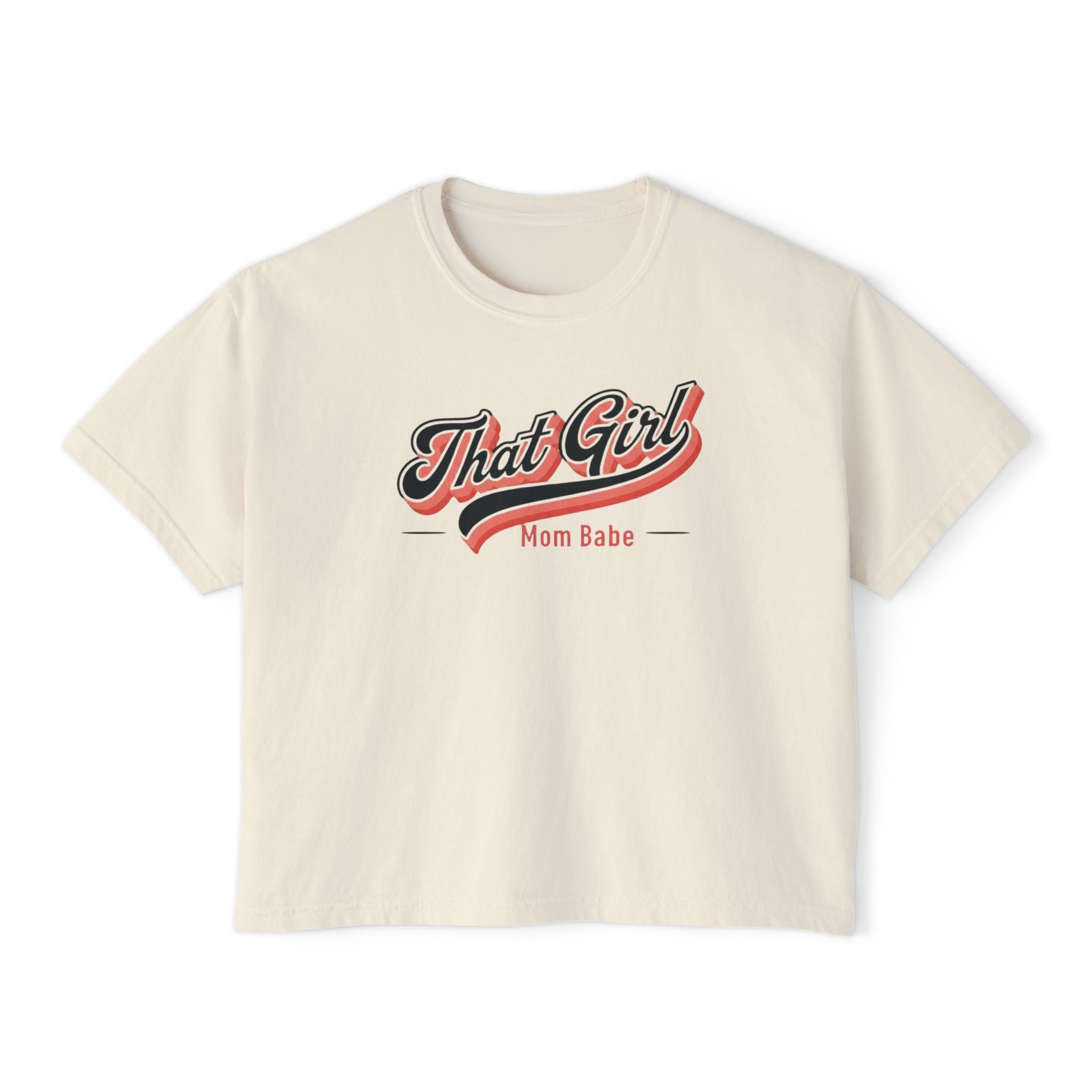 That Girl Mom Babe - Graphic Tee