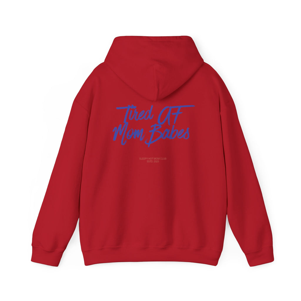 Tired AF Mom Babes - Graphic Hoodie