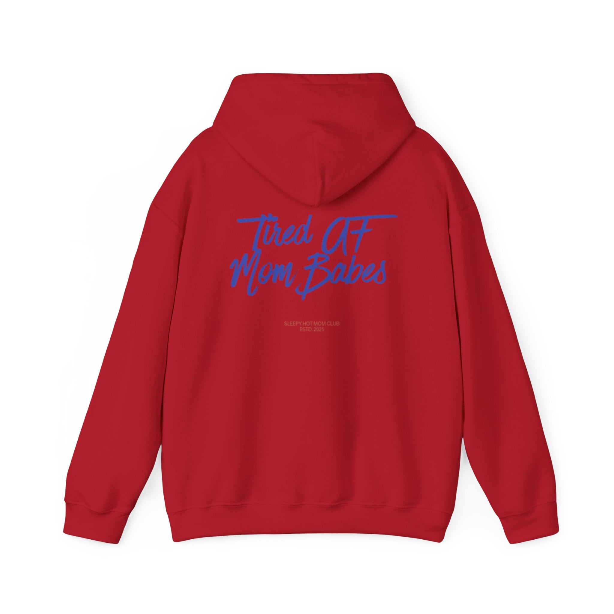 Tired AF Mom Babes - Graphic Hoodie