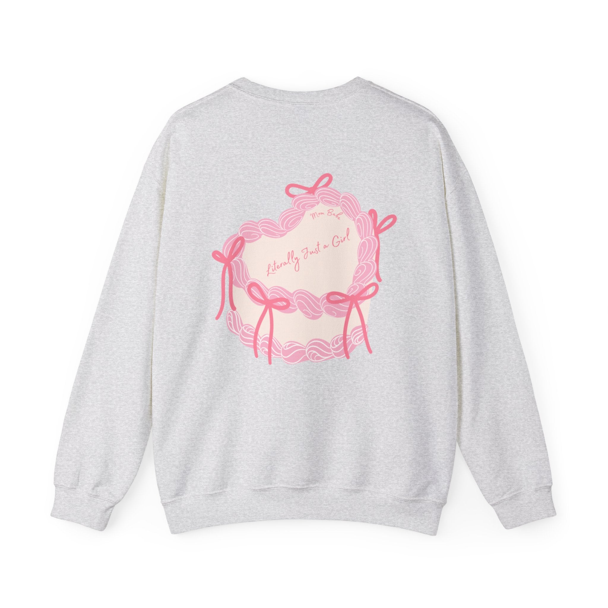 Mom Babe Literally Just a Girl - Cake Graphic Sweatshirt
