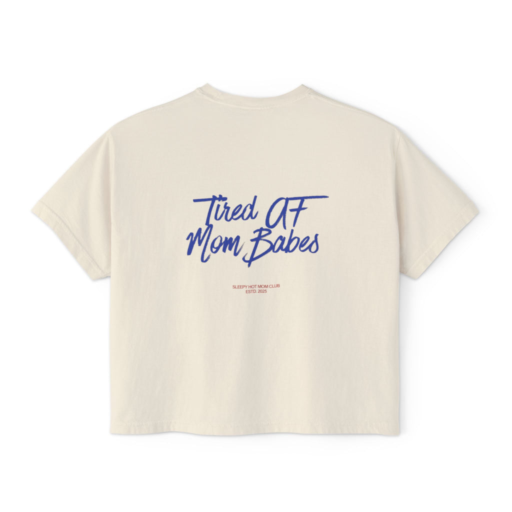 Tired AF Mom Babes - Graphic Tee