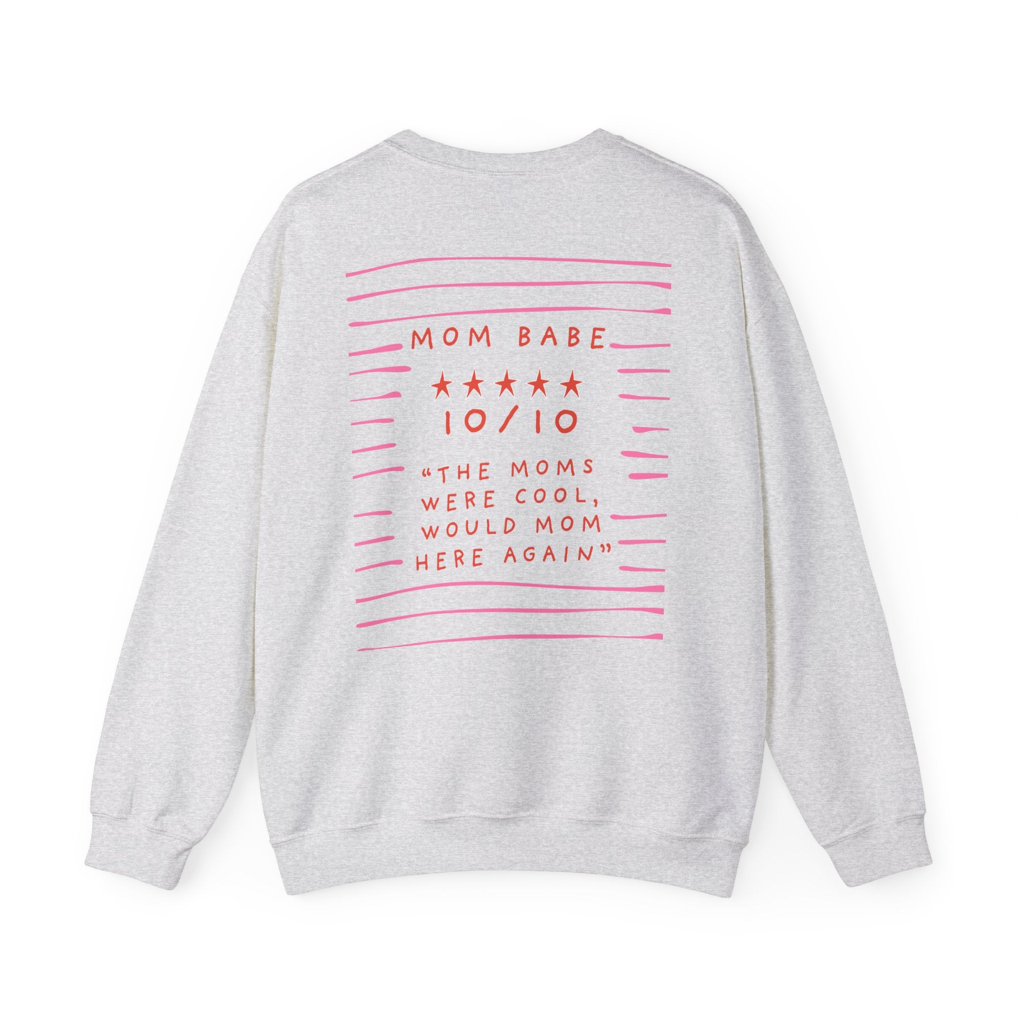 10/10 "The Moms Were Cool" - Graphic Sweatshirt