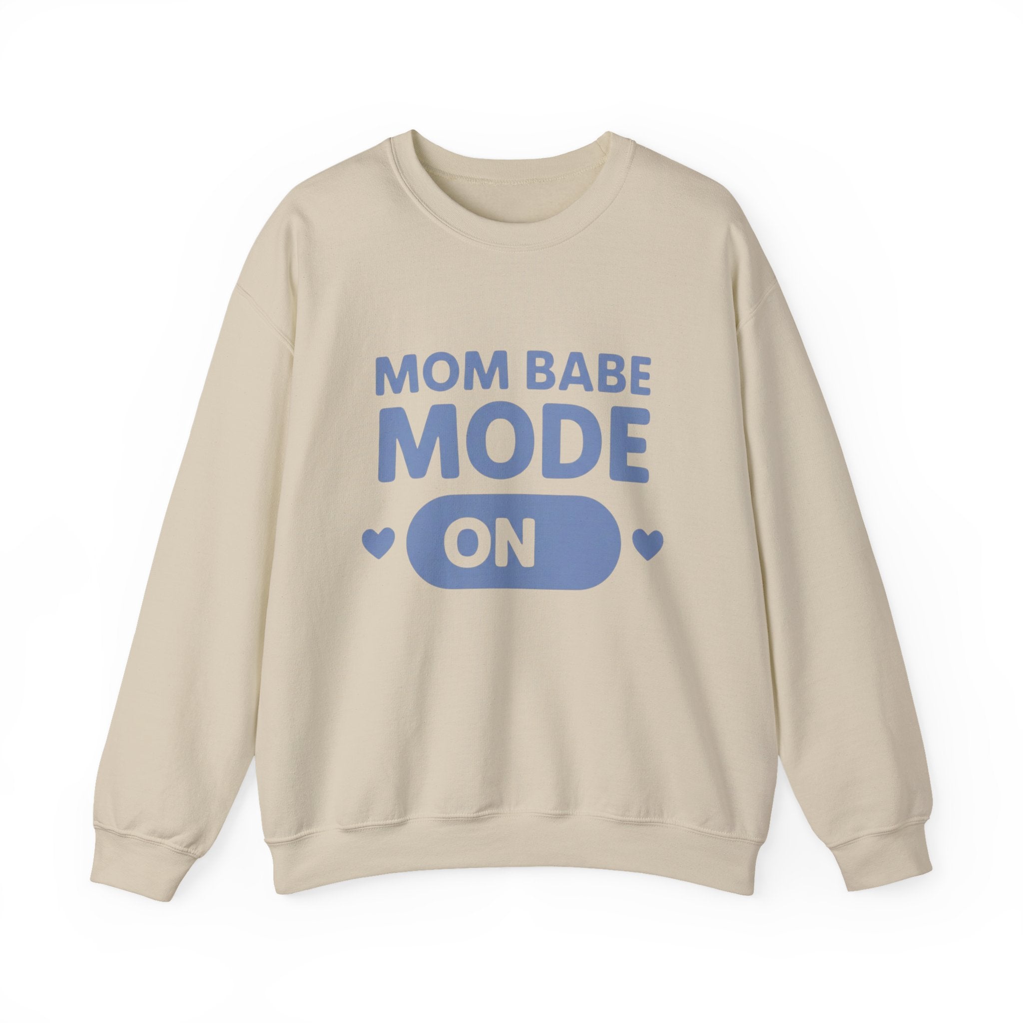 Mom Babe Mode On - Graphic Sweatshirt