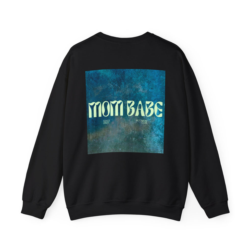 Mom Babe - Graphic Sweatshirt