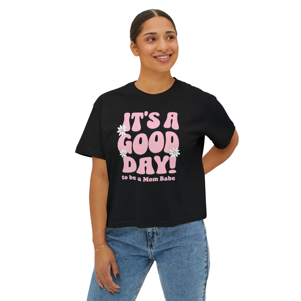 It's A Good Day To Be A Mom Babe - Floral Graphic Tee