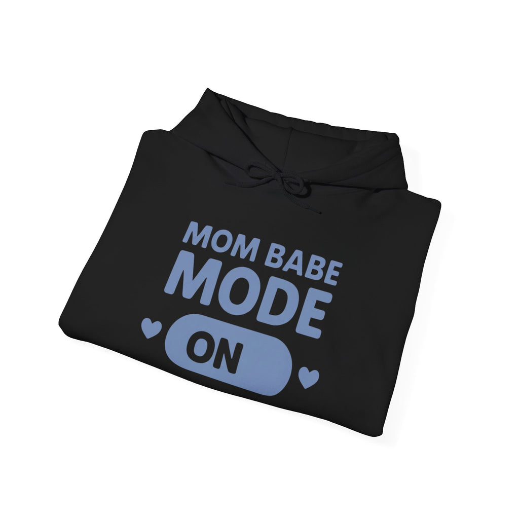 Mom Babe Mode On - Graphic Hoodie