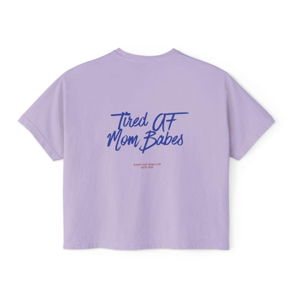 Tired AF Mom Babes - Graphic Tee