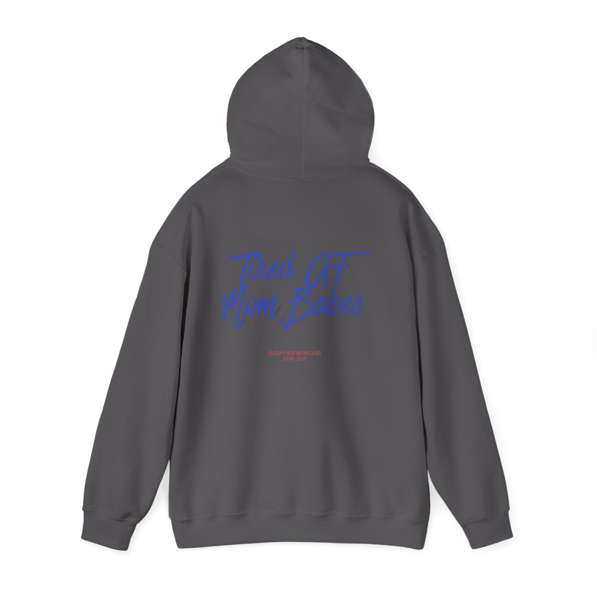 Tired AF Mom Babes - Graphic Hoodie