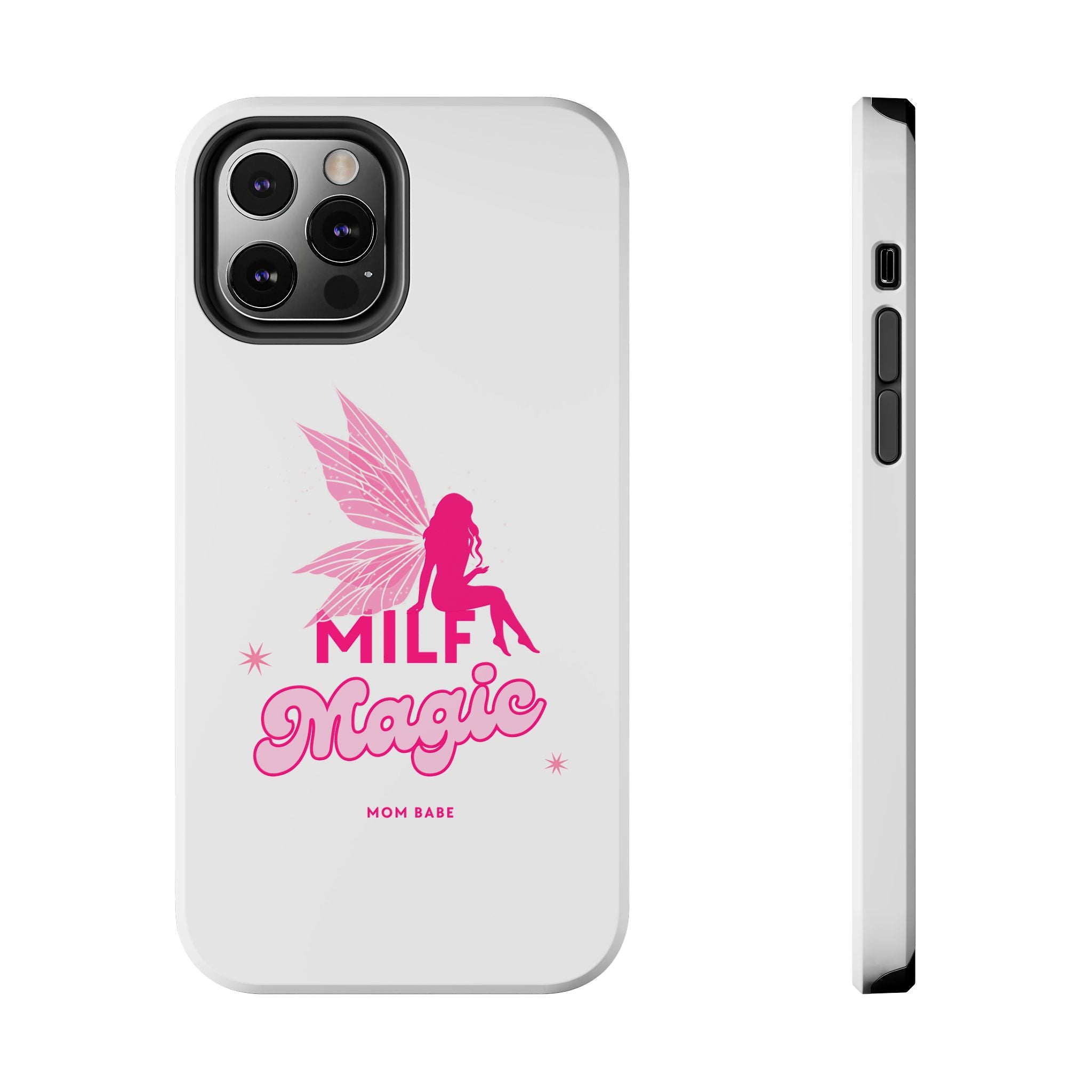MILF Magic - Mom Babe Tough Phone Case