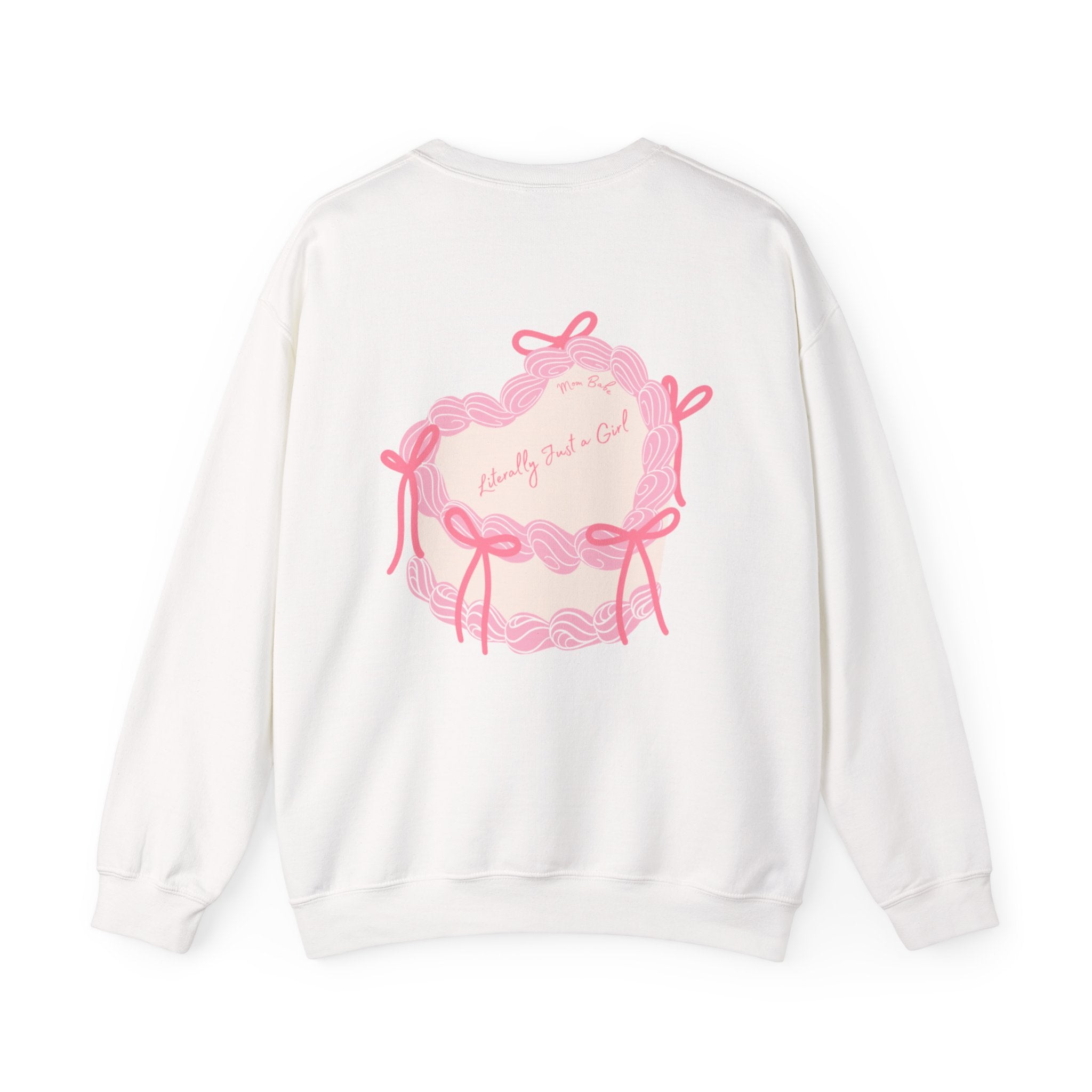 Mom Babe Literally Just a Girl - Cake Graphic Sweatshirt