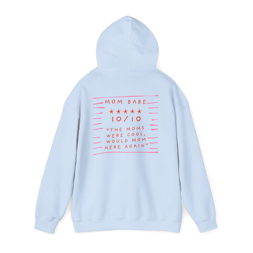10/10 "The Moms Were Cool" - Graphic Hoodie
