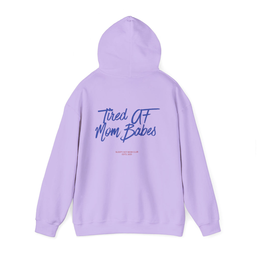 Tired AF Mom Babes - Graphic Hoodie