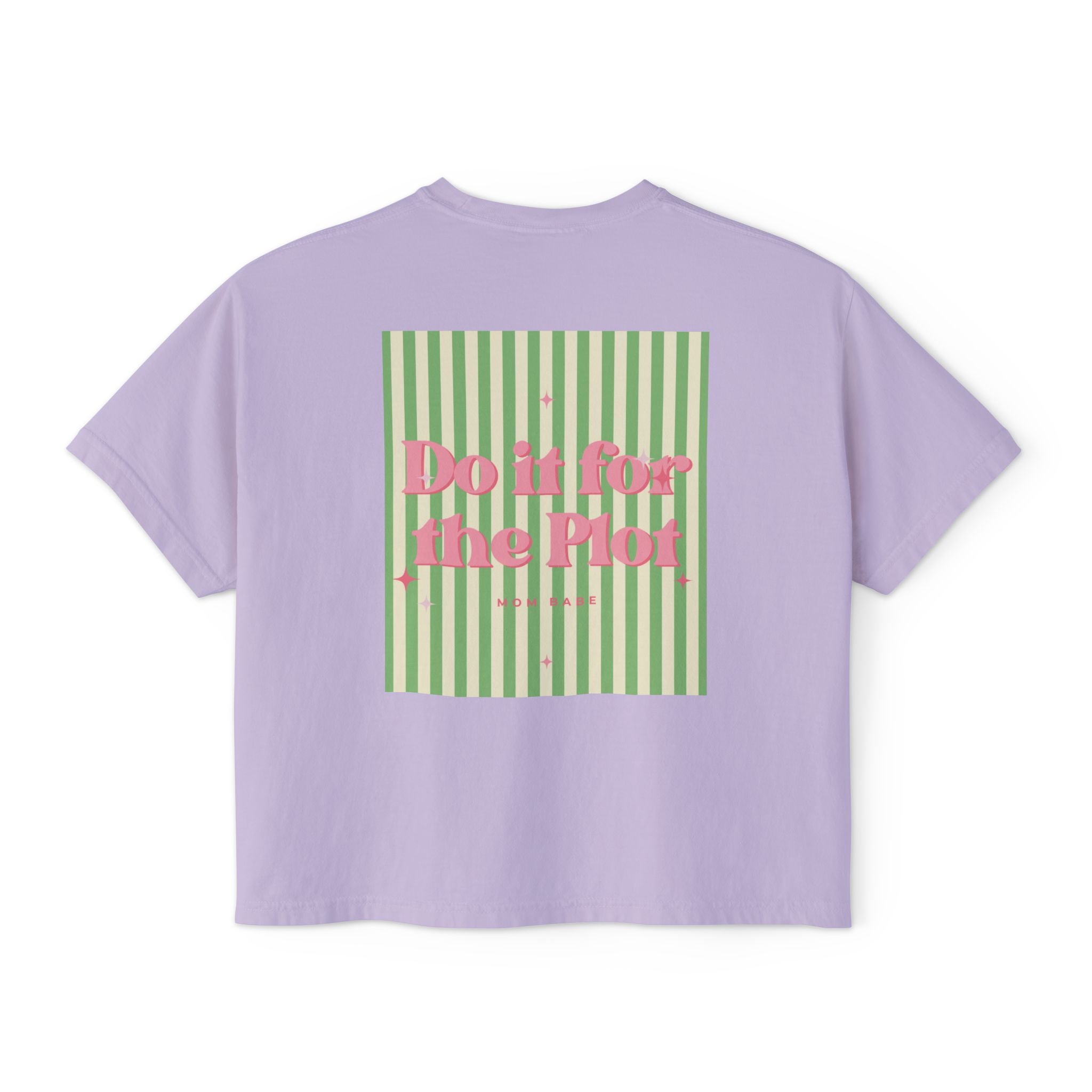 Do It For The Plot Mom Babe - Striped Graphic Tee