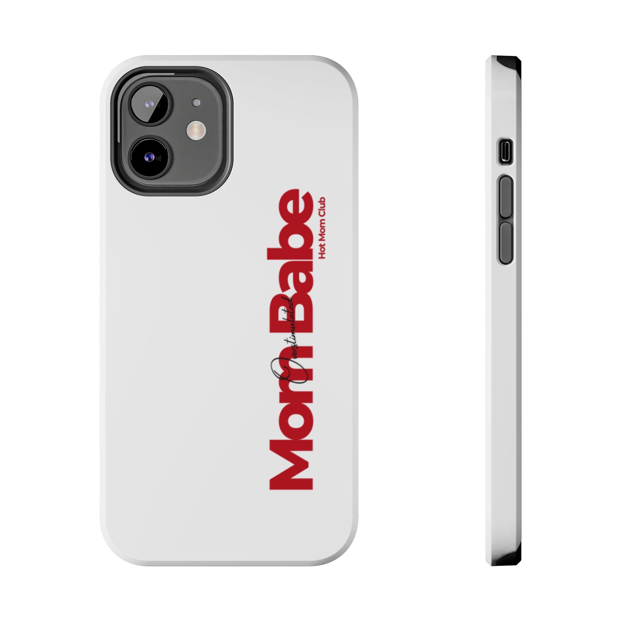 Overstimulated Mom Babe Tough Phone Case