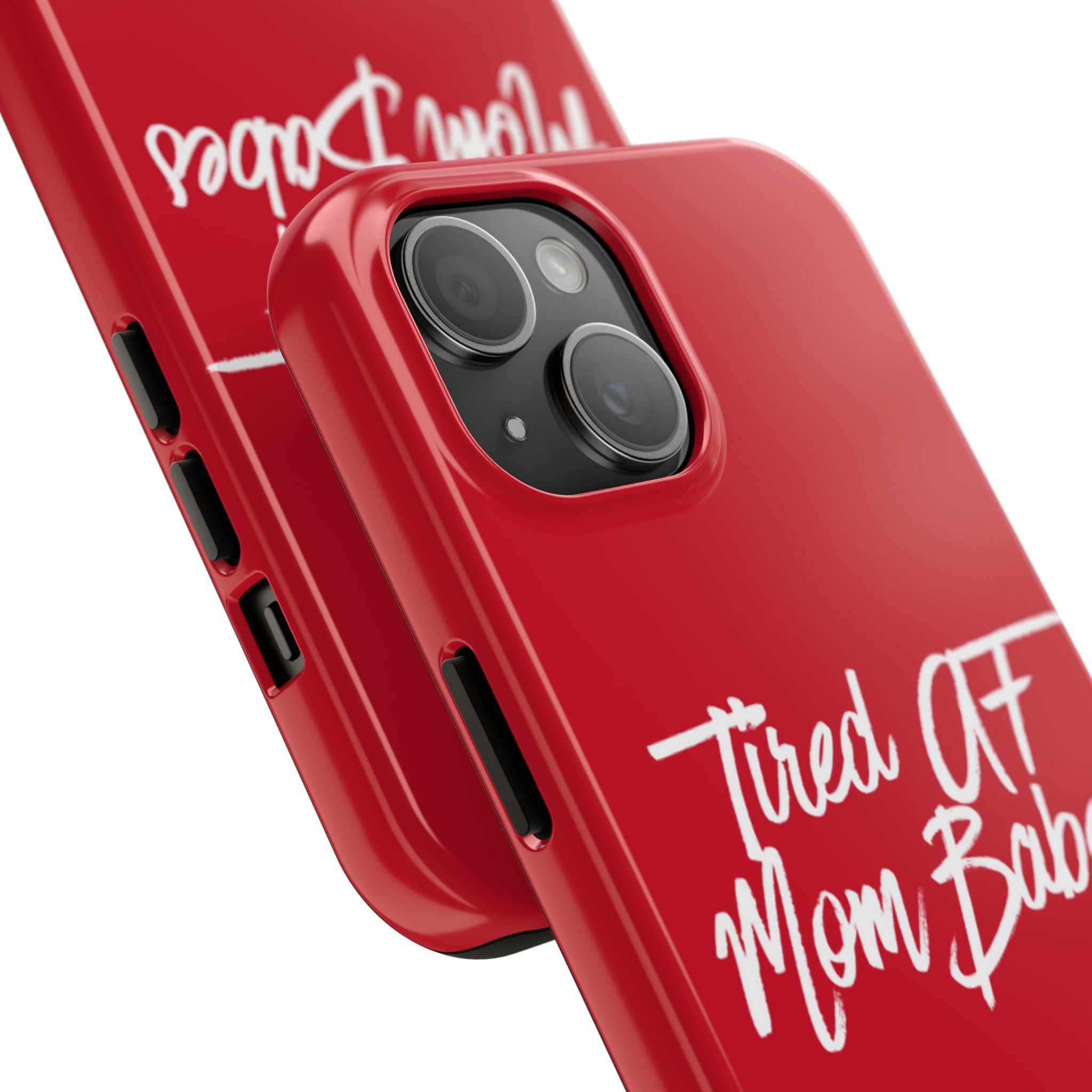 Tired AF Mom Babes Tough Phone Case — Red and White