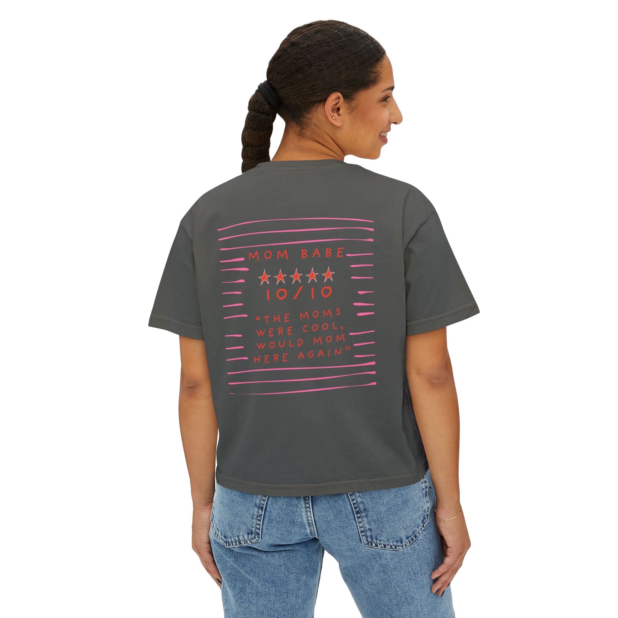 10/10 "The Moms Were Cool" - Graphic Tee