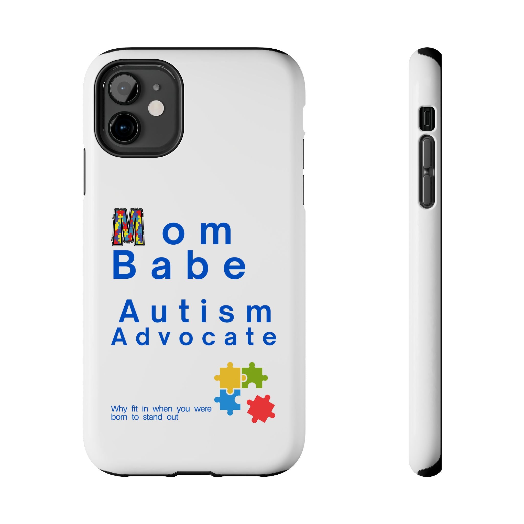 Mom Babe Autism Advocate Tough Phone Case  - White