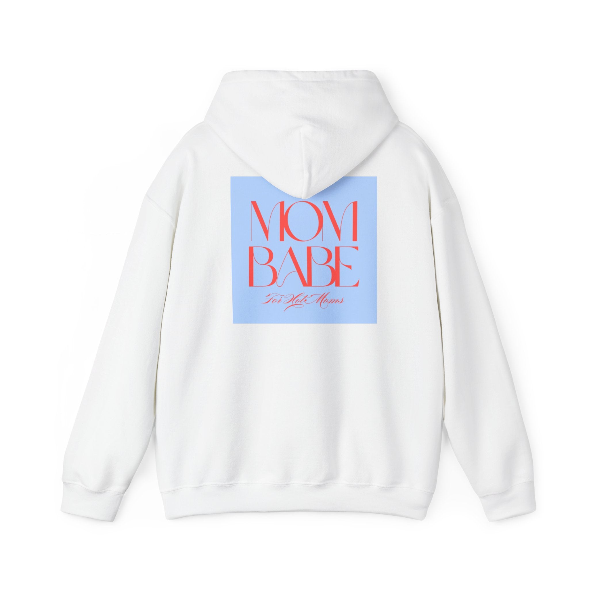 Mom Babe For Hot Moms - Graphic Hoodie
