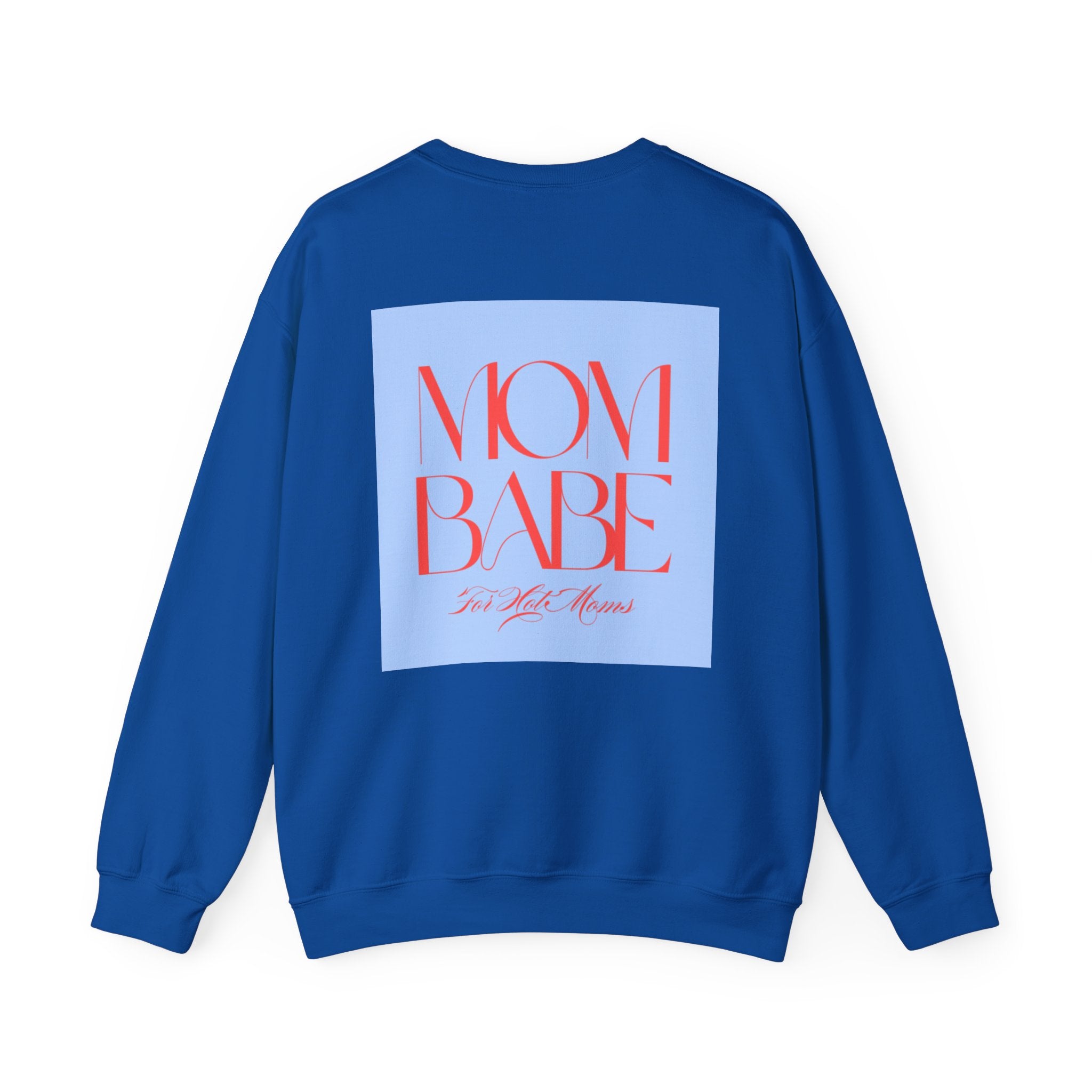 Mom Babe For Hot Moms - Graphic Sweatshirt
