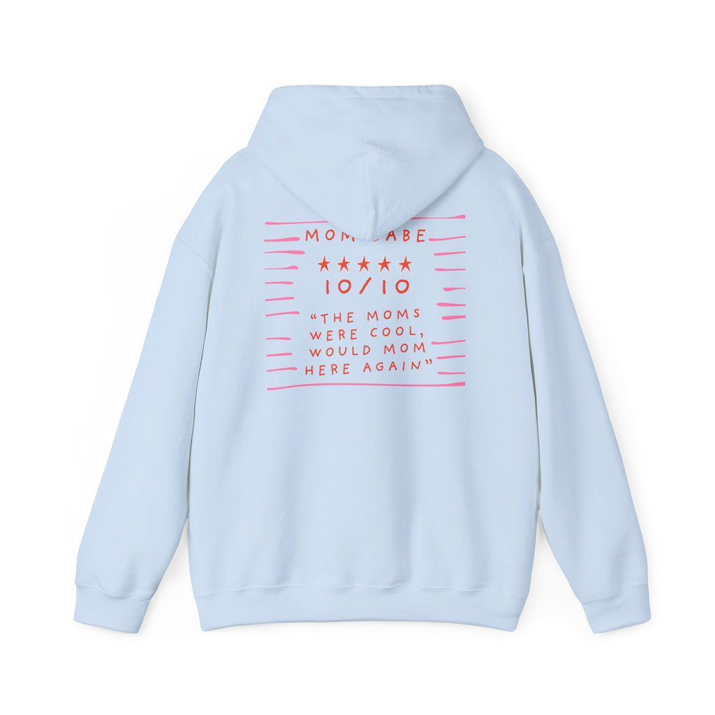 10/10 "The Moms Were Cool" - Graphic Hoodie